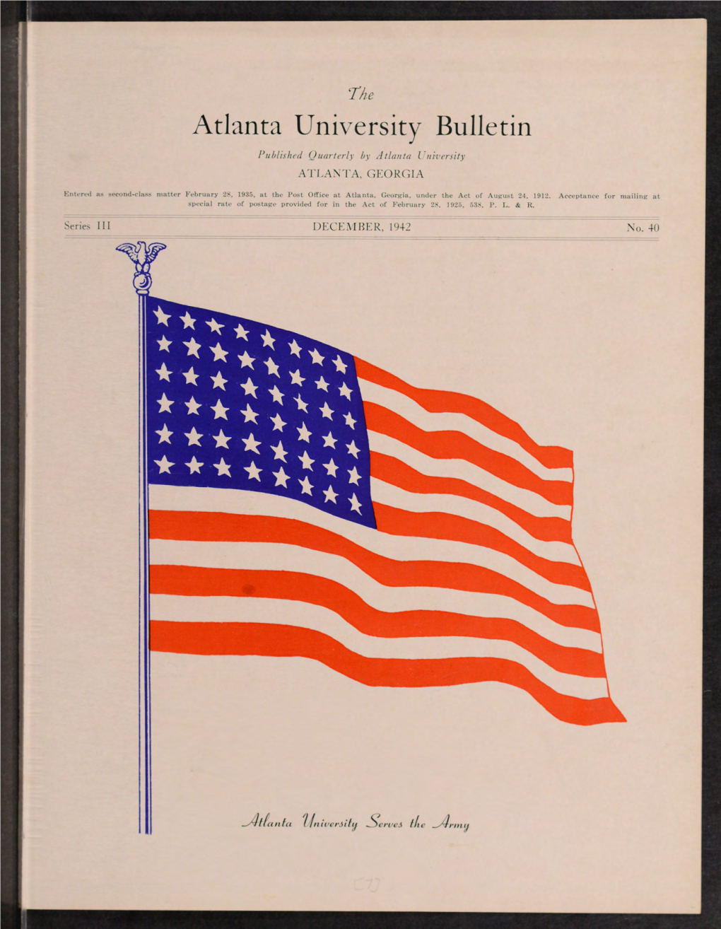 University Bulletin Published Quarterly by Atlanta University ATLANTA, GEORGIA