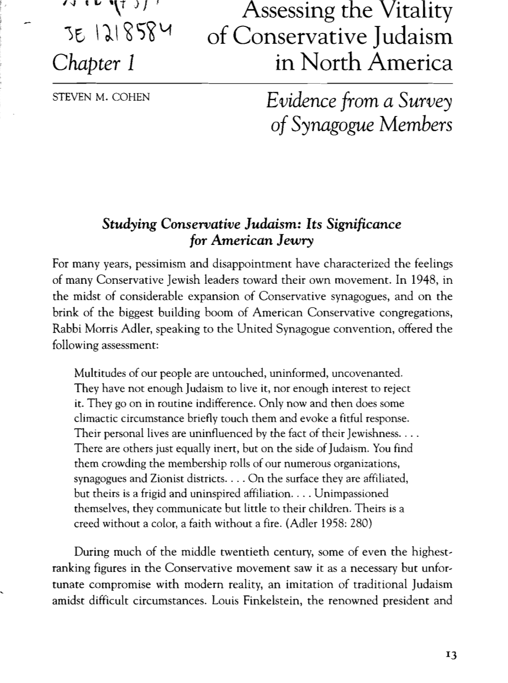 '"1 \J • ~Jtc.JL~ /) 4T '-'Q ))-/ Assessing the Vitality )0 \1\ ~S~L1 of Conservative Judaism Chapter 1 in North America STEVEN M