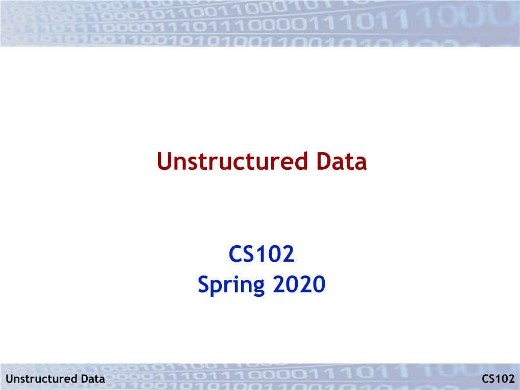 Unstructured Data Slides