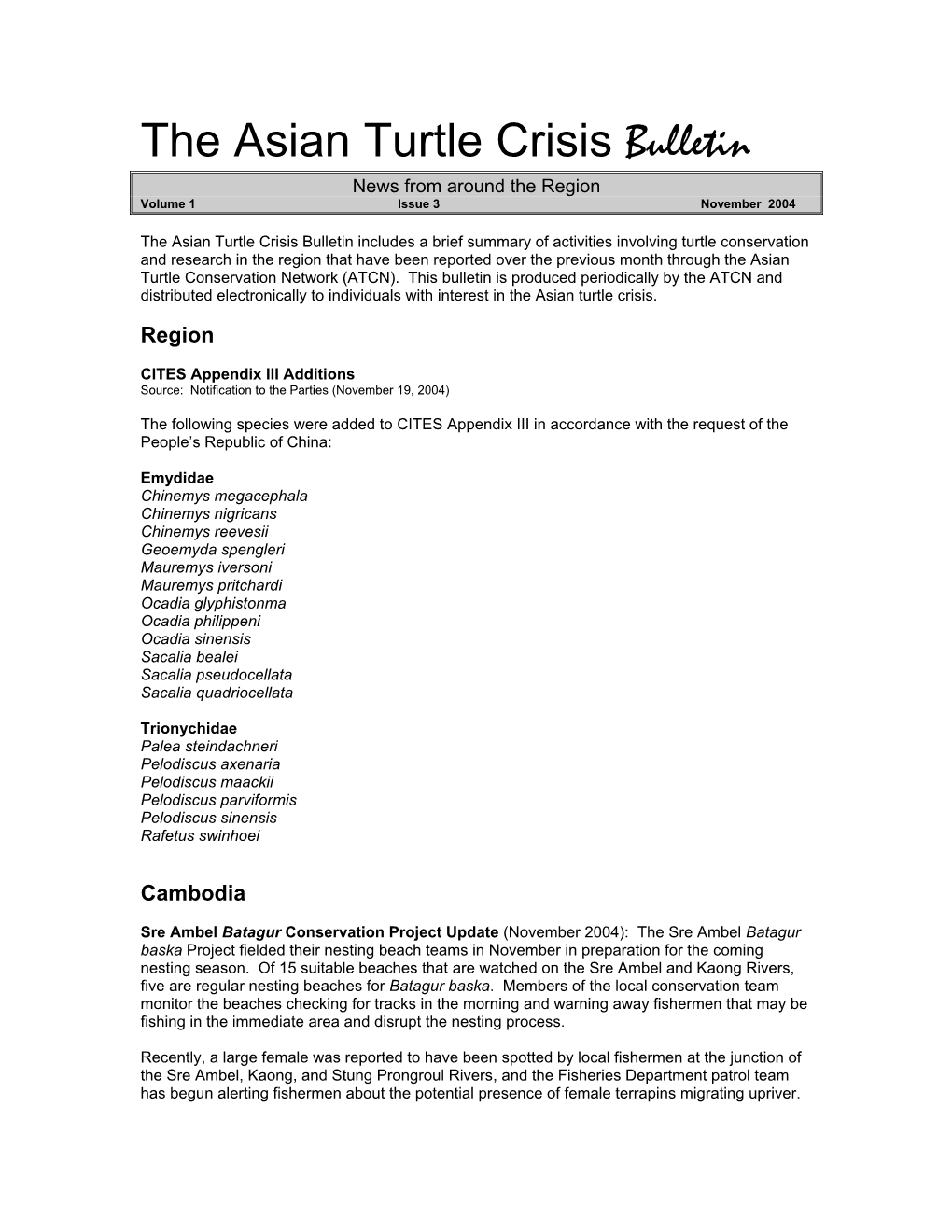 The Asian Turtle Crisis Bulletin News from Around the Region Volume 1 Issue 3 November 2004