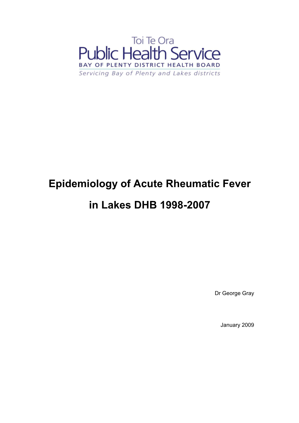 Epidemiology of Acute Rheumatic Fever in Lakes DHB 1998-2007