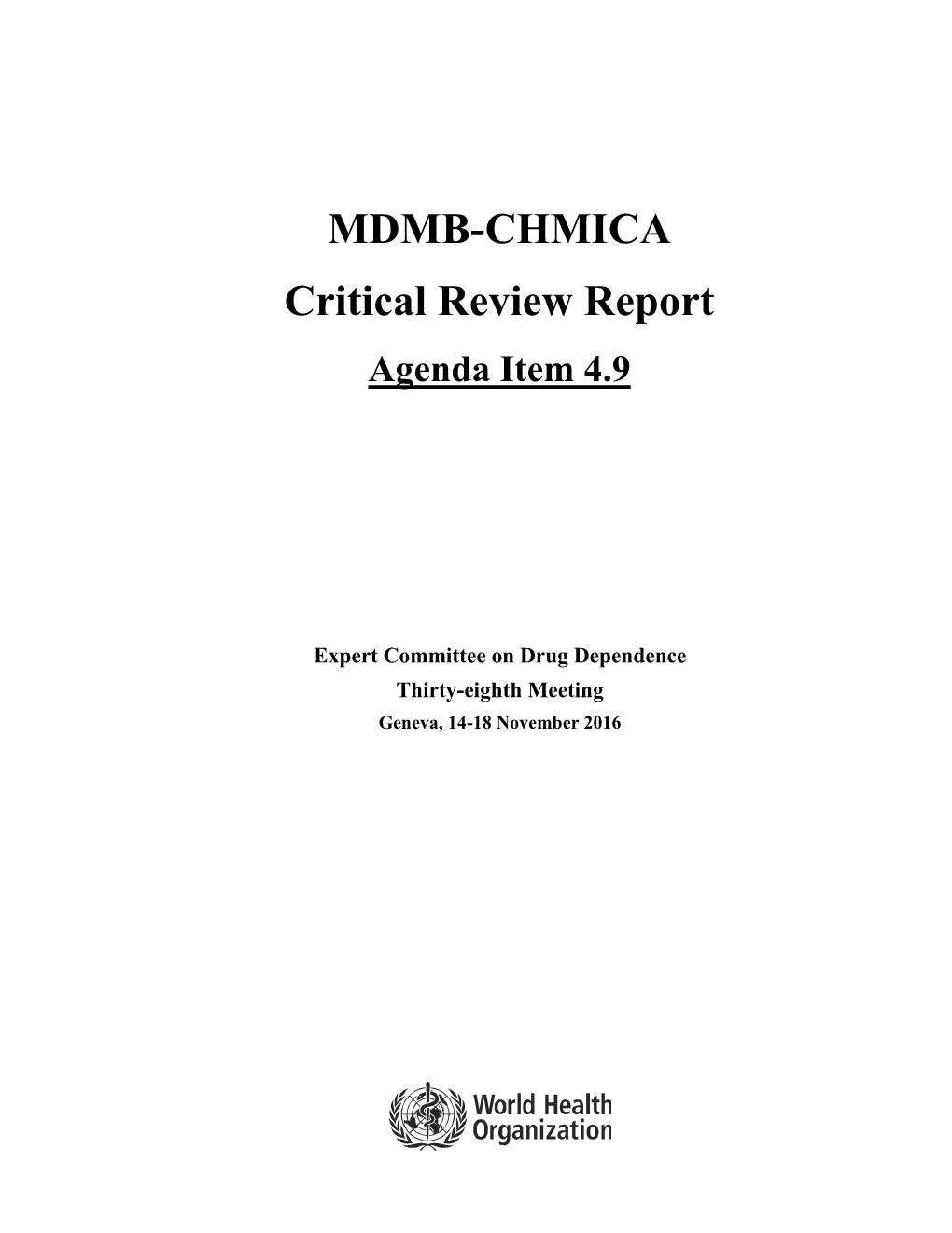 MDMB-CHMICA Critical Review Report Agenda Item 4.9