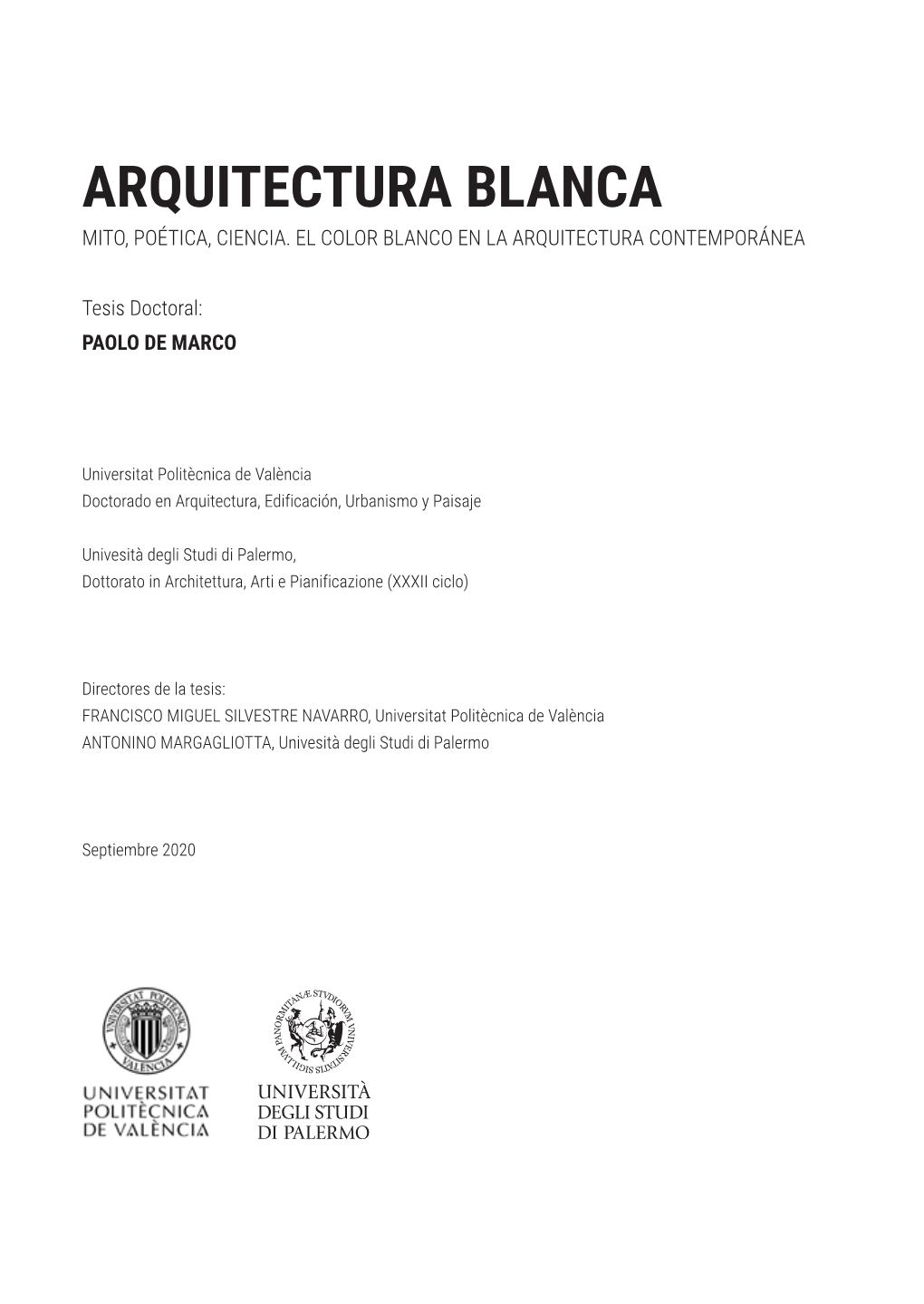 Arquitectura Blanca Mito, Poética, Ciencia