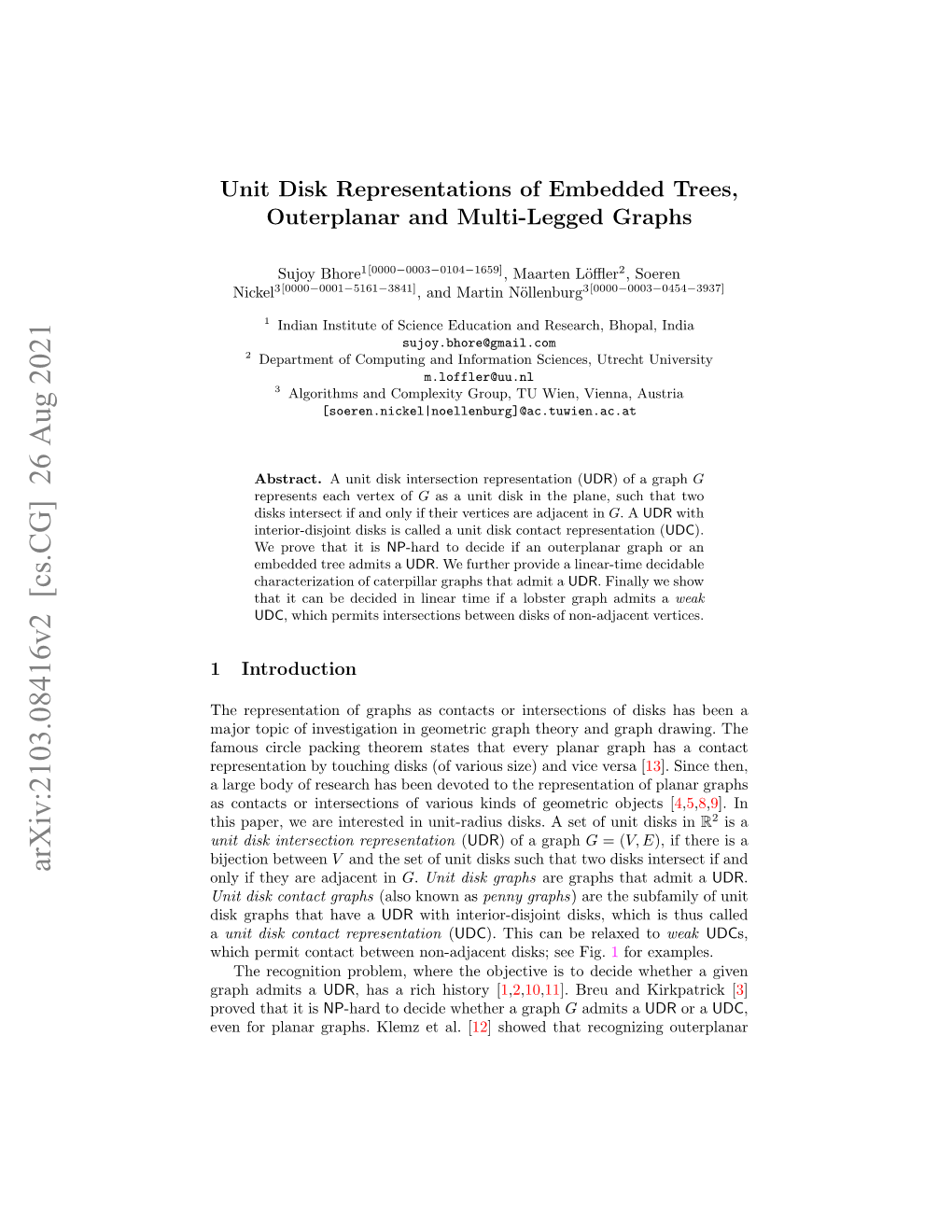 Recognition of Unit Disk Graphs for Caterpillars, Embedded Trees, and Outerplanar Graphs