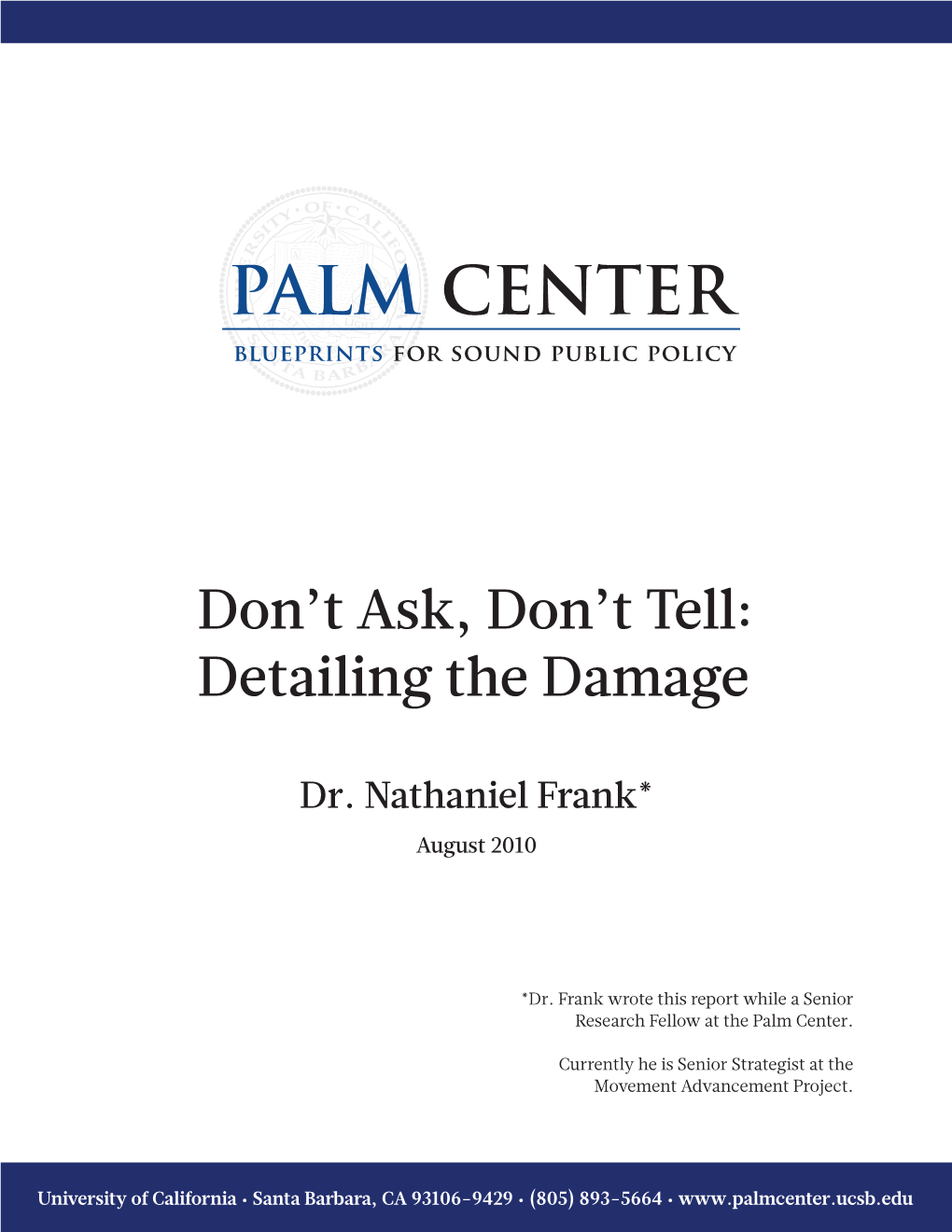 DADT: Detailing the Damage