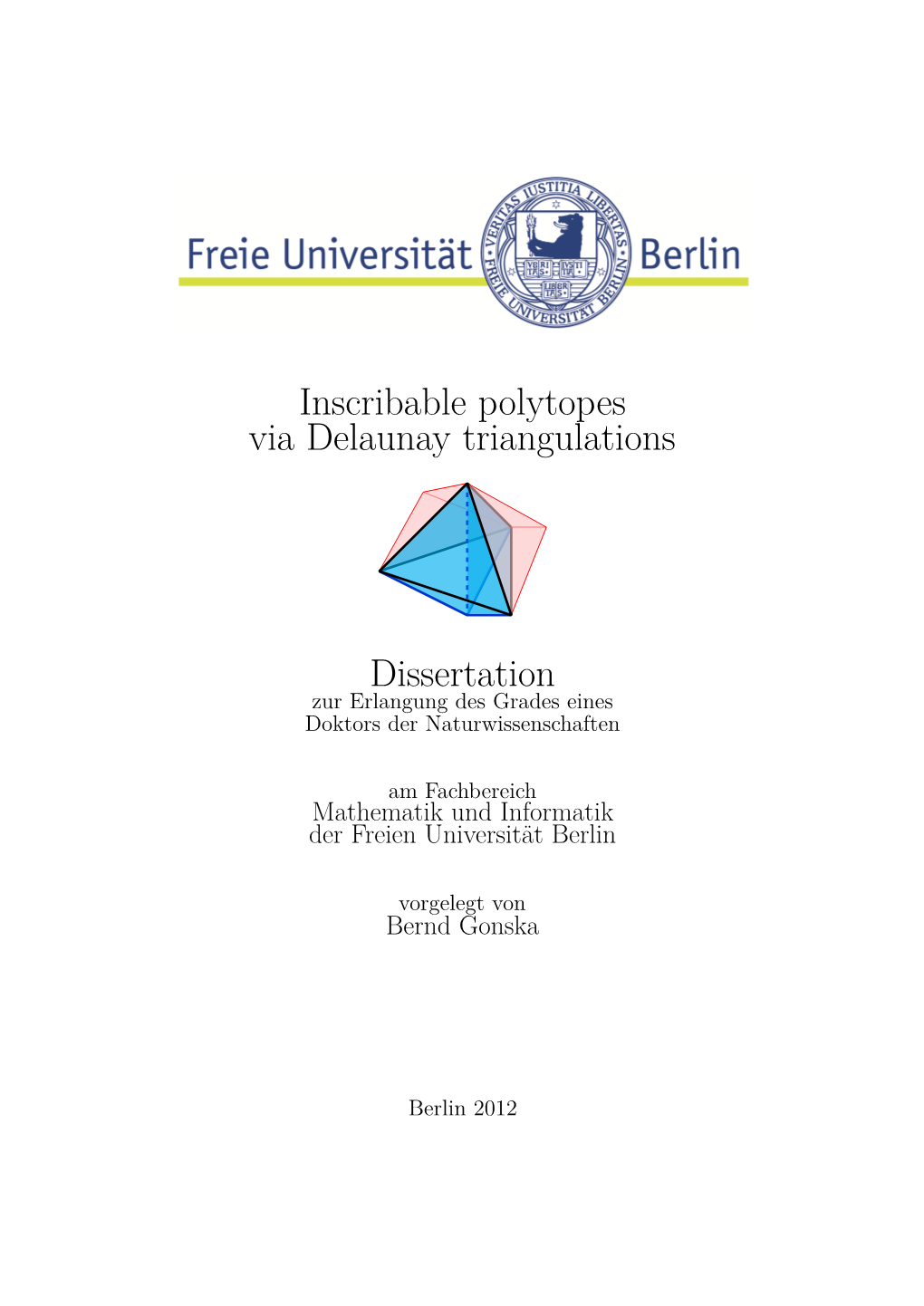 Inscribable Polytopes Via Delaunay Triangulations Dissertation