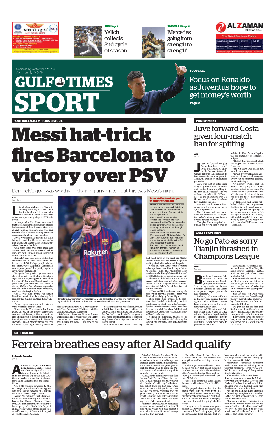 Juventus Hope to Get Money’S Worth SPORT Page 2 FOOTBALL/CHAMPIONS LEAGUE PUNISHMENT Juve Forward Costa Given Four-Match Messi Hat-Trick Ban for Spitting