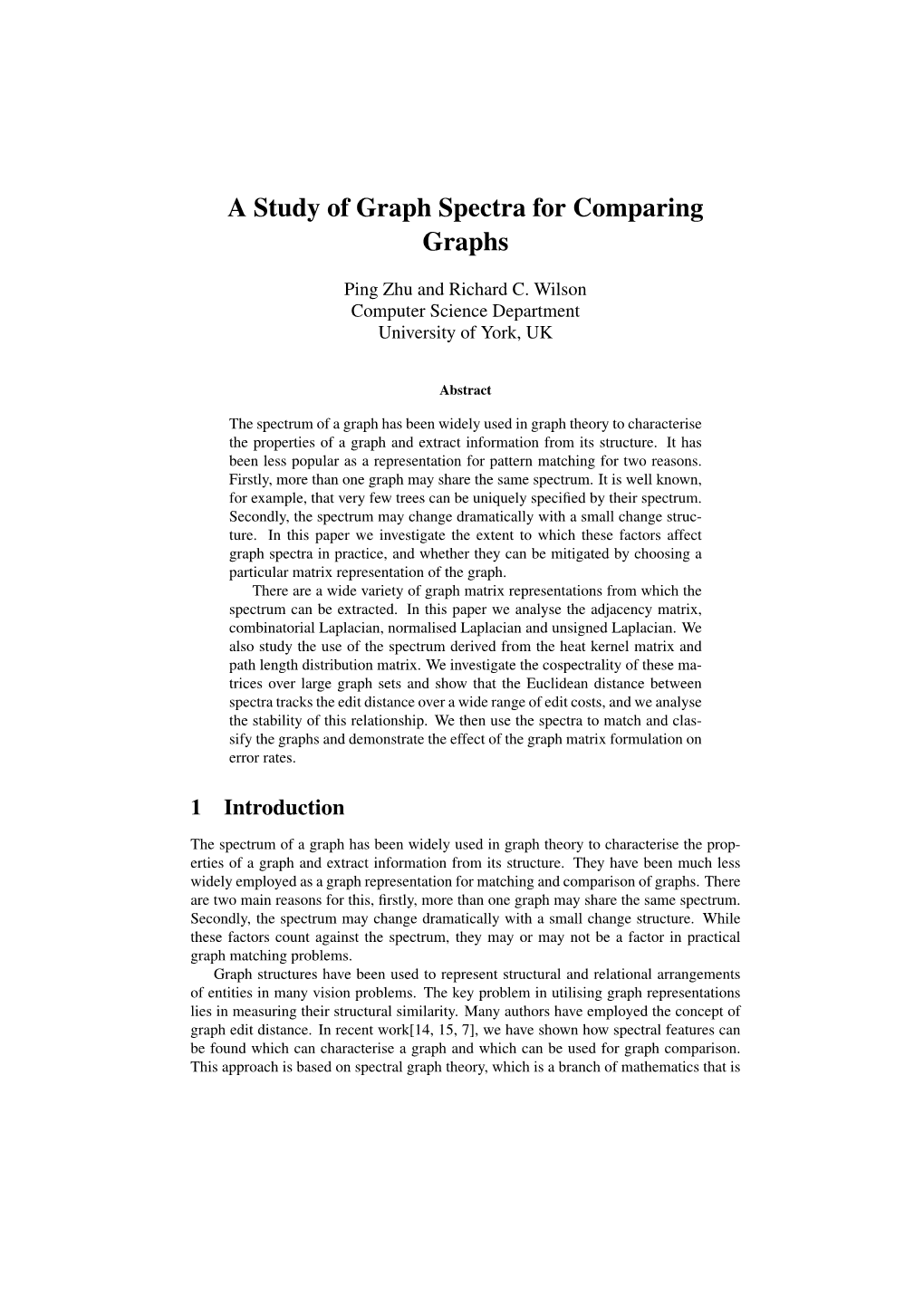 A Study of Graph Spectra for Comparing Graphs