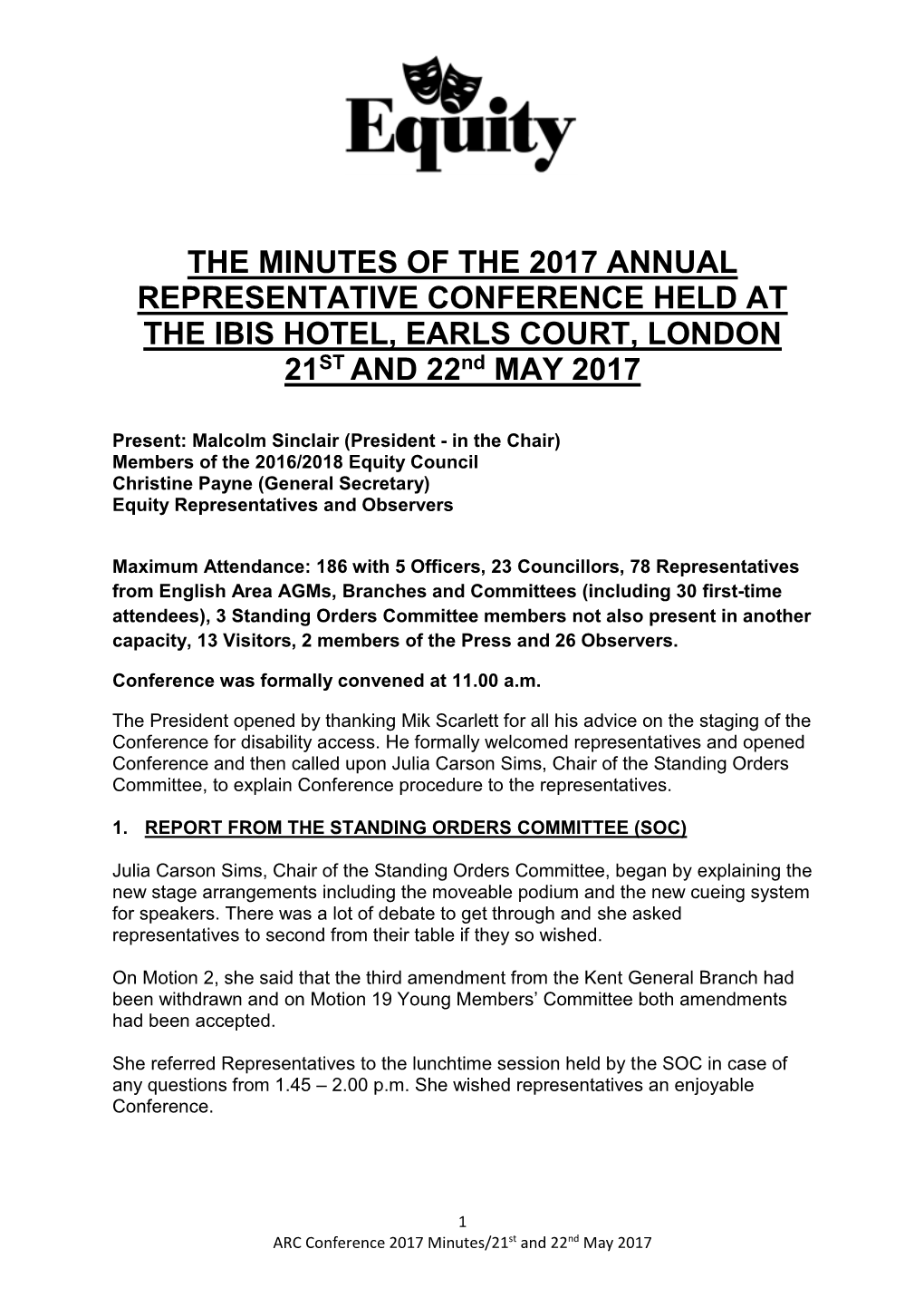 THE MINUTES of the 2017 ANNUAL REPRESENTATIVE CONFERENCE HELD at the IBIS HOTEL, EARLS COURT, LONDON 21ST and 22Nd MAY 2017