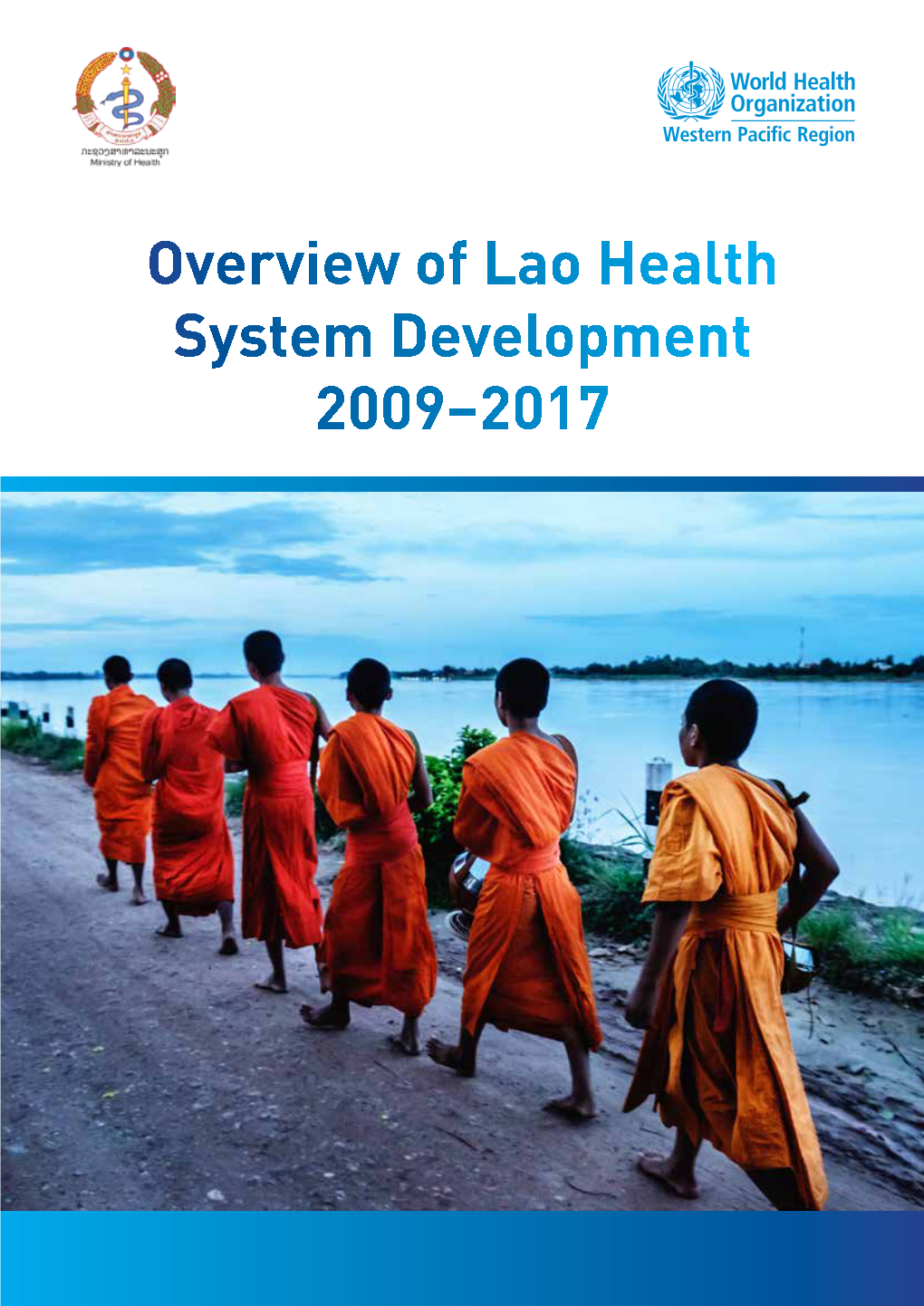 Overview of Lao Health System Development 2009–2017