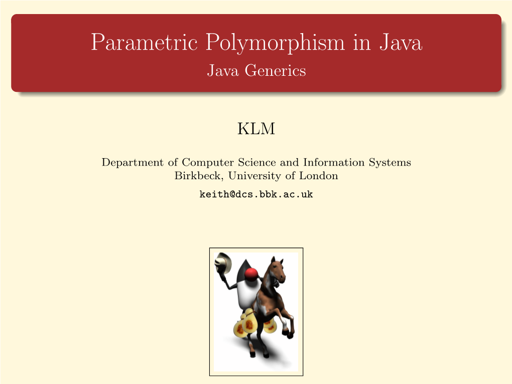Parametric Polymorphism in Java Java Generics