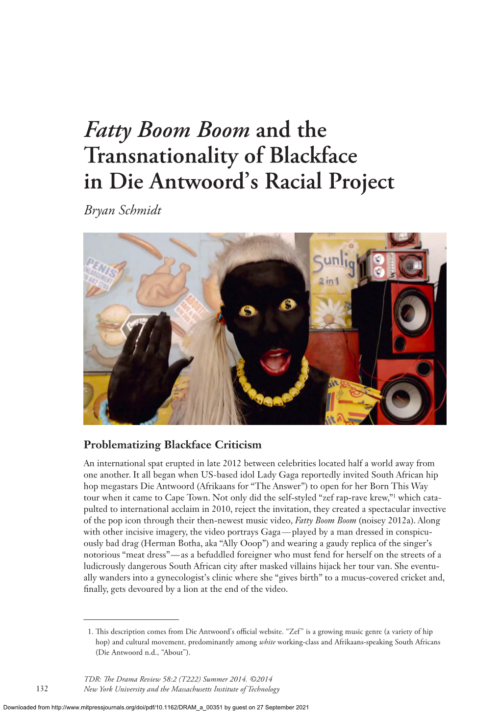 Fatty Boom Boom and the Transnationality of Blackface in Die Antwoord’S Racial Project Bryan Schmidt