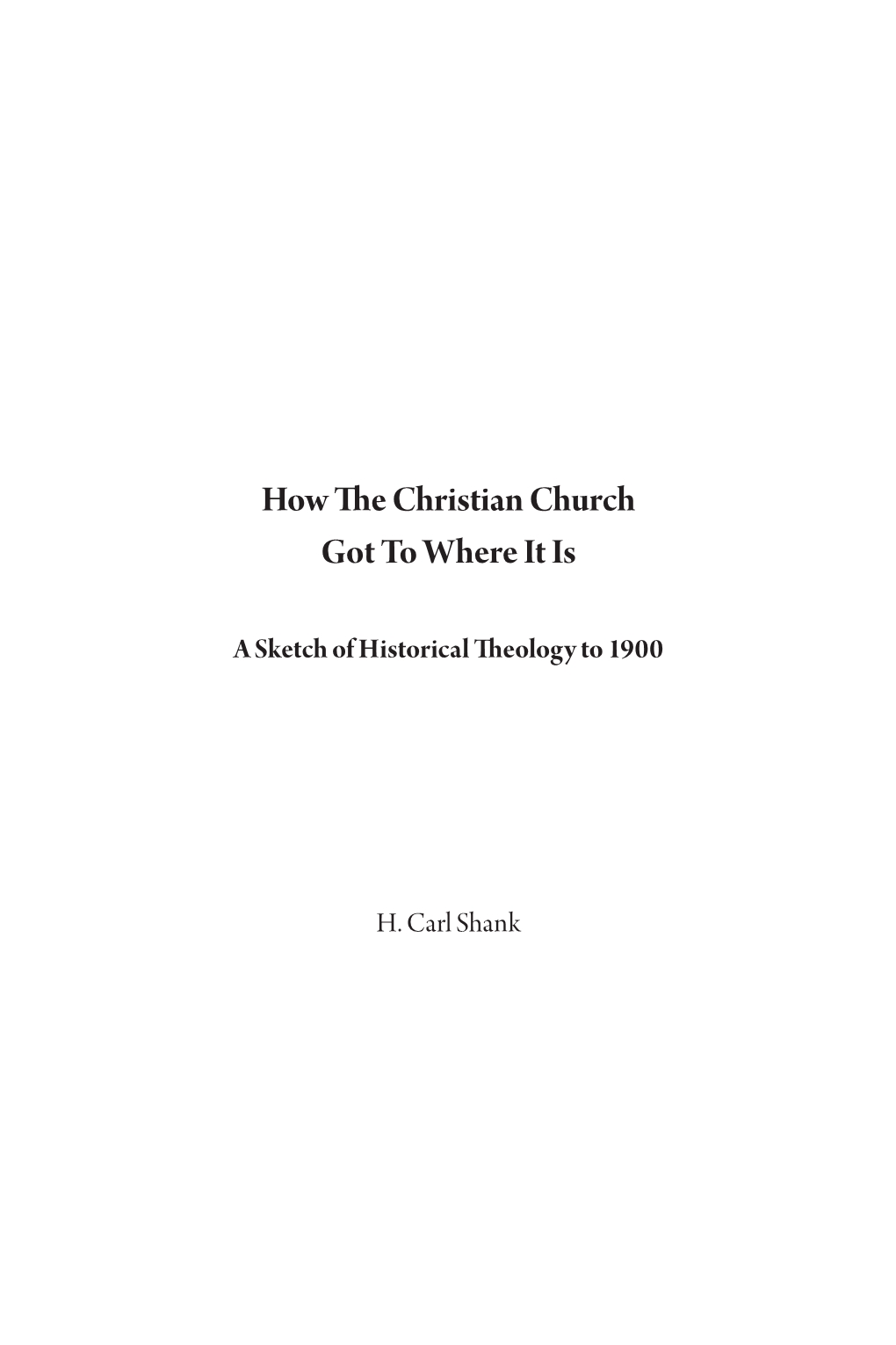 Historical Theology to 1900