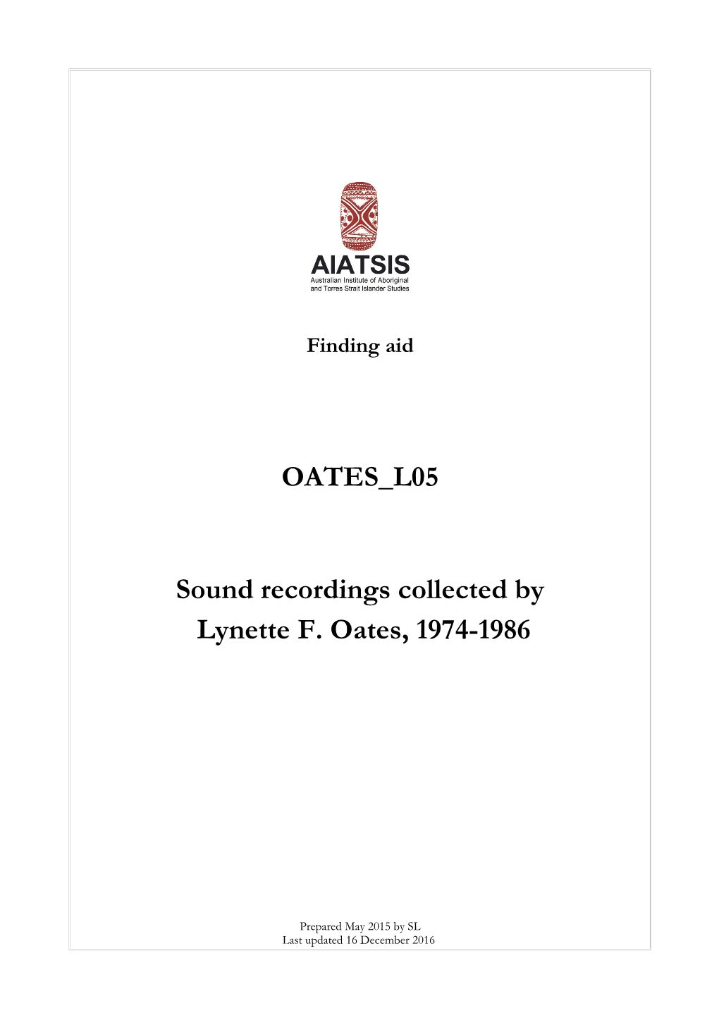 Guide to Field Recordings Collected by Lynette F. Oates 1974-1986