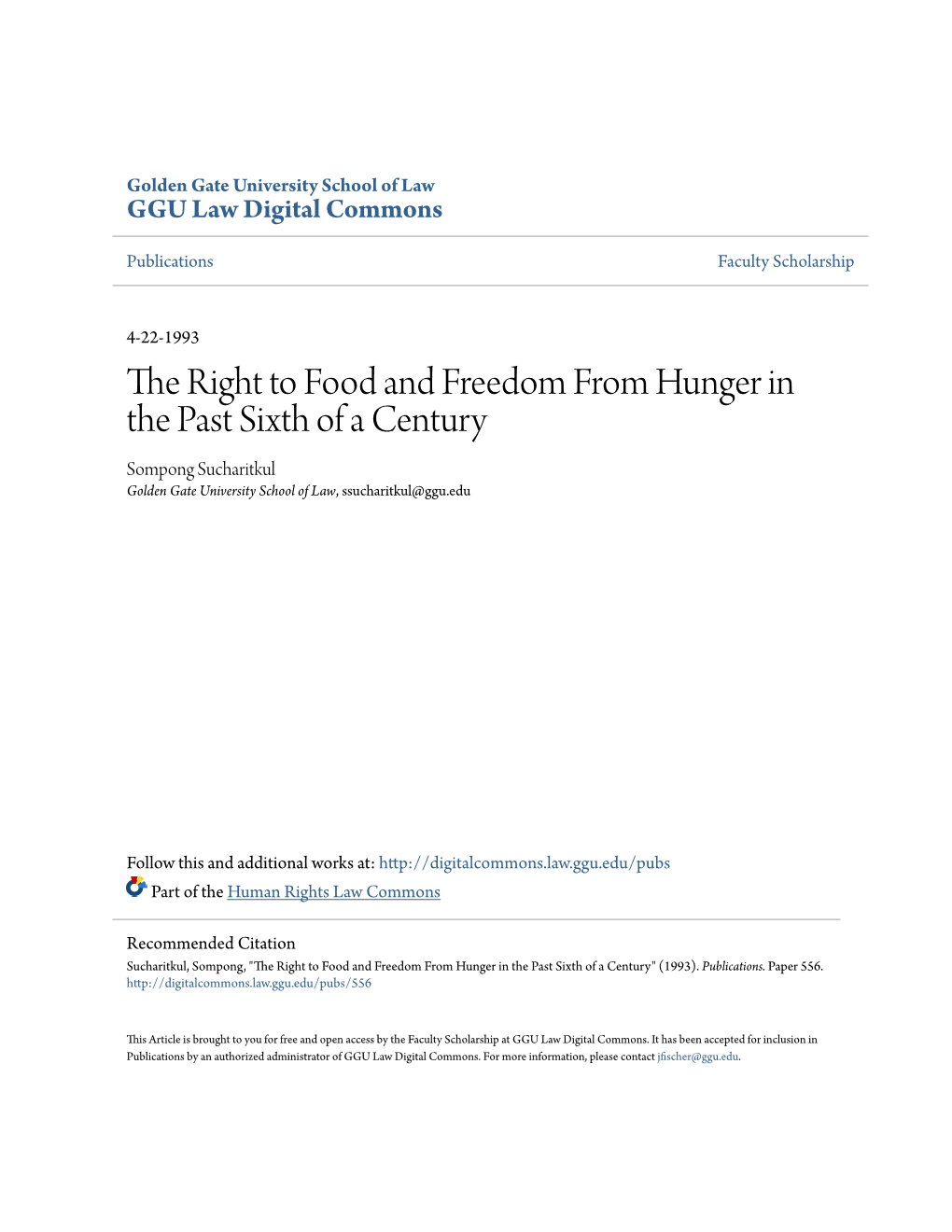 The Right to Food and Freedom from Hunger in the Past Sixth of a Century Sompong Sucharitkul Golden Gate University School of Law, Ssucharitkul@Ggu.Edu