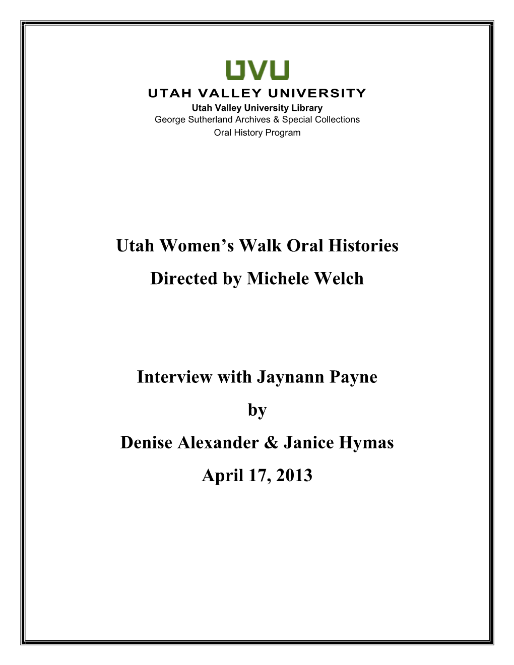 Utah Women's Walk Oral Histories Directed by Michele Welch