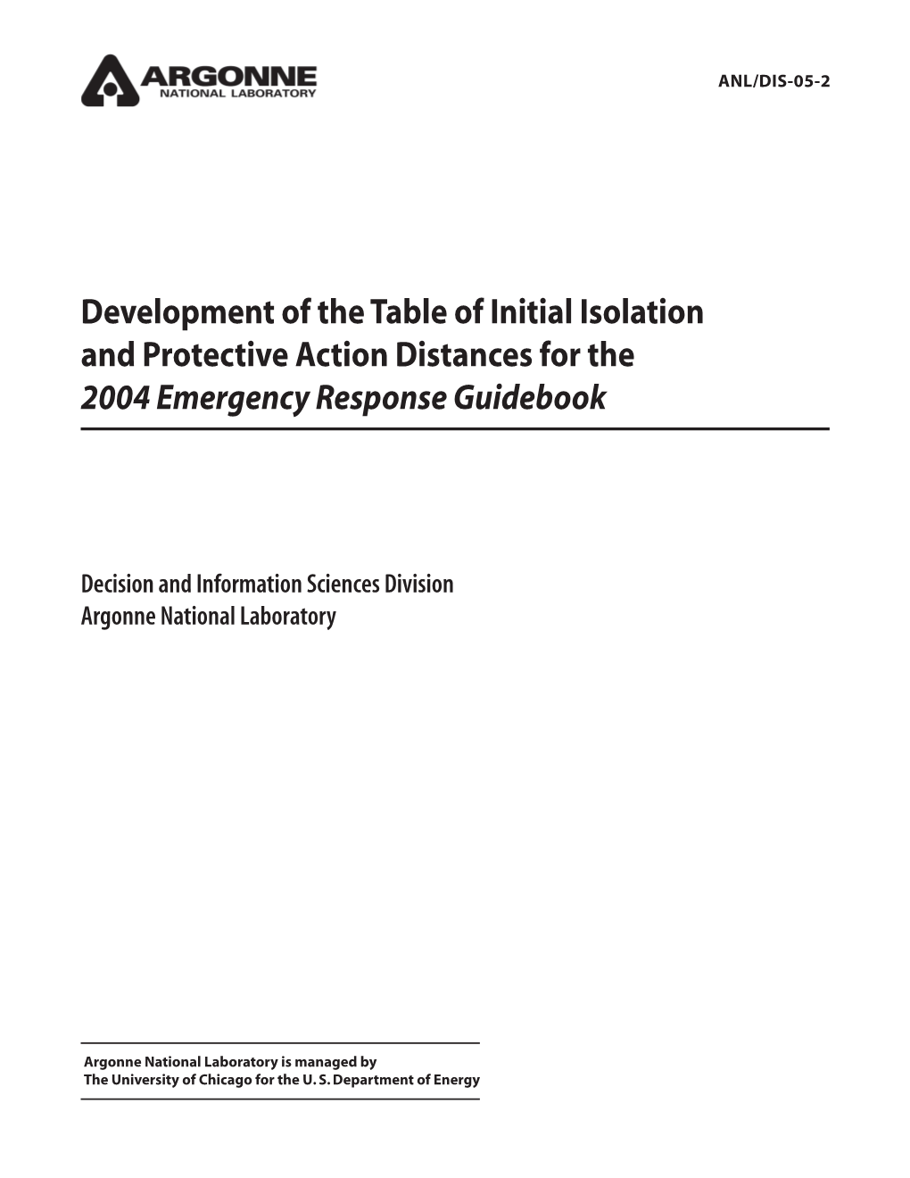 Development of the Table of Initial Isolation and Protective Action Distances for the 2004 Emergency Response Guidebook