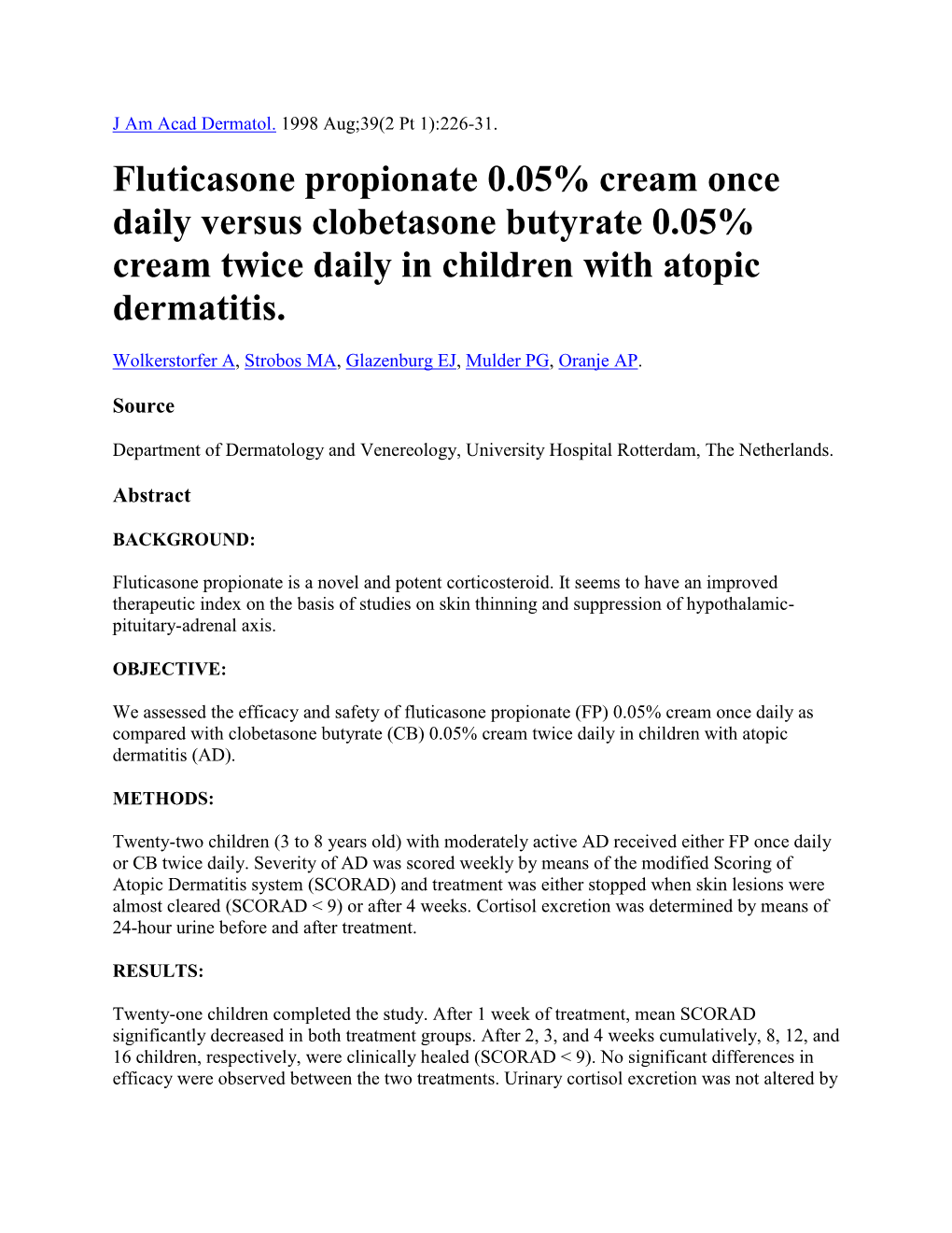 Fluticasone Propionate 0.05% Cream Once Daily Versus Clobetasone Butyrate 0.05% Cream Twice Daily in Children with Atopic Dermatitis