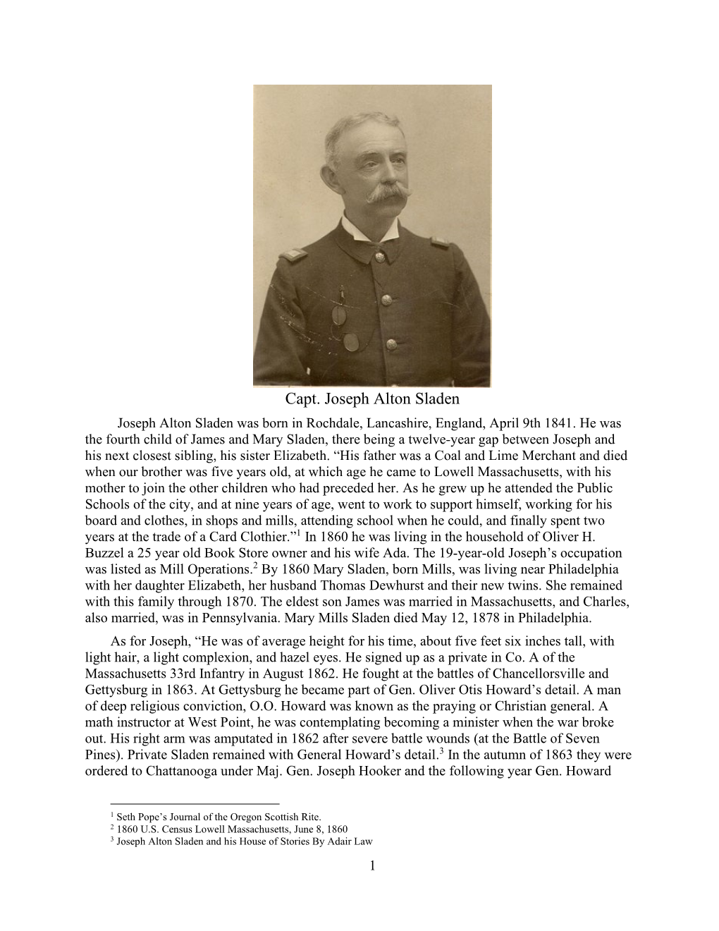 Capt. Joseph Alton Sladen Joseph Alton Sladen Was Born in Rochdale, Lancashire, England, April 9Th 1841