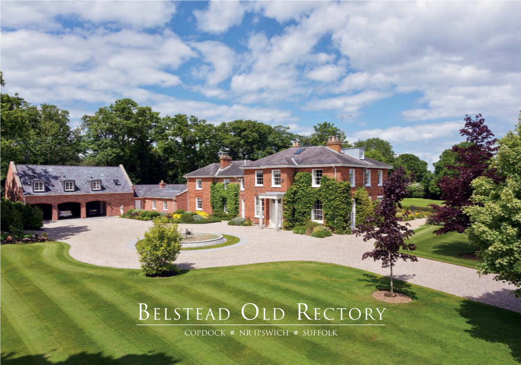 Belstead Old Rectory Copdock ; Nr Ipswich ; Suffolk