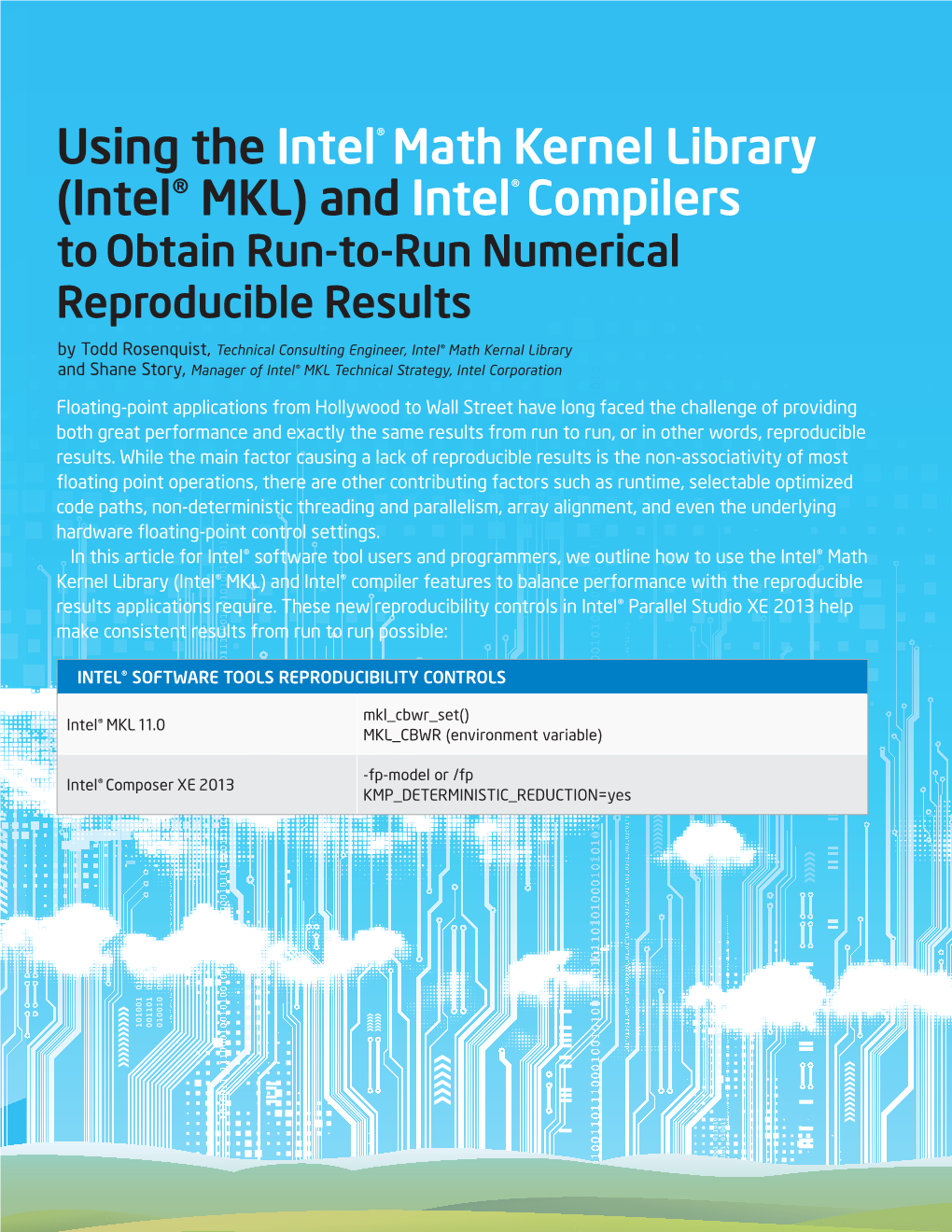 Using the Intel® Math Kernel Library (Intel® MKL) and Intel® Compilers to Obtain Run-To-Run Numerical Reproducible Results