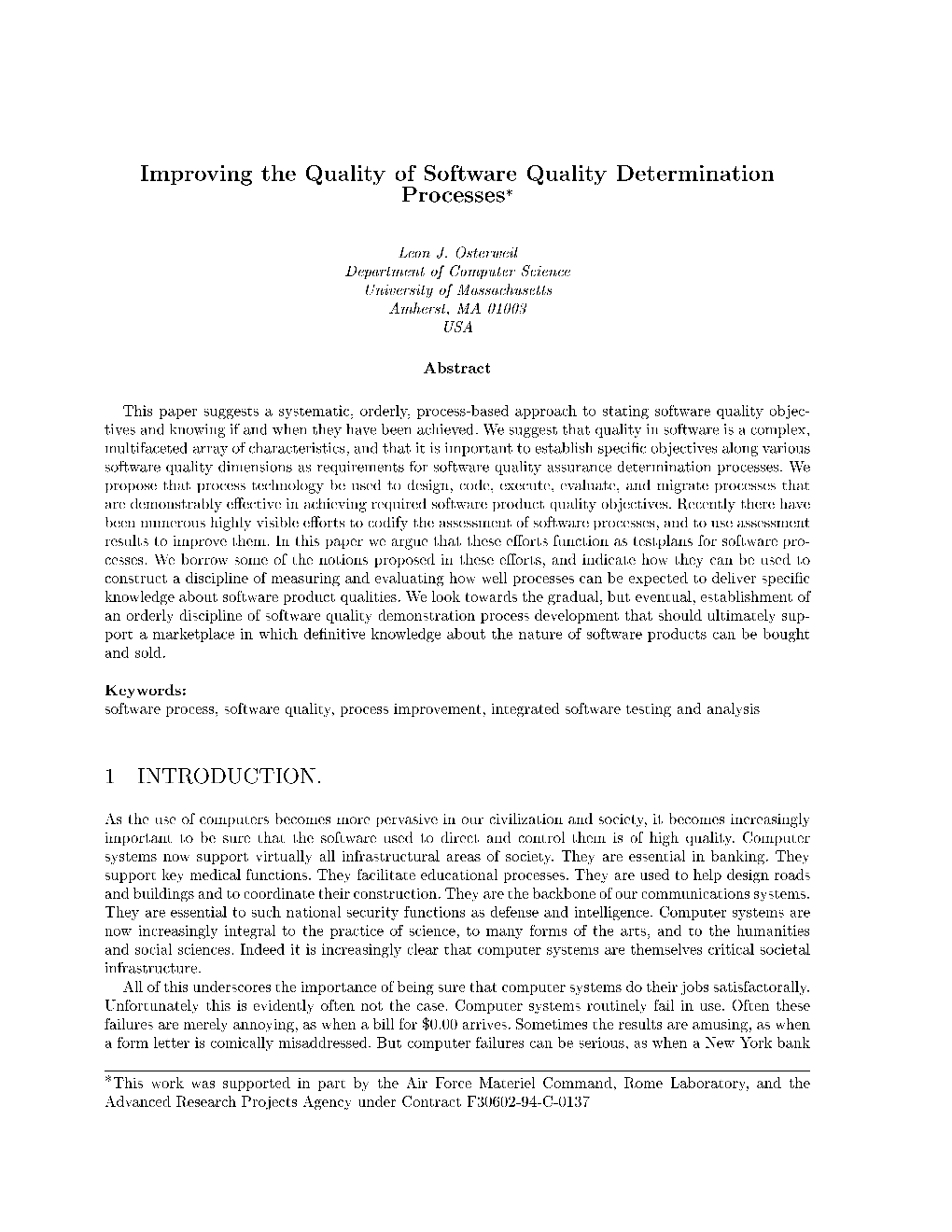 Improving the Quality of Software Quality Determination Processes*