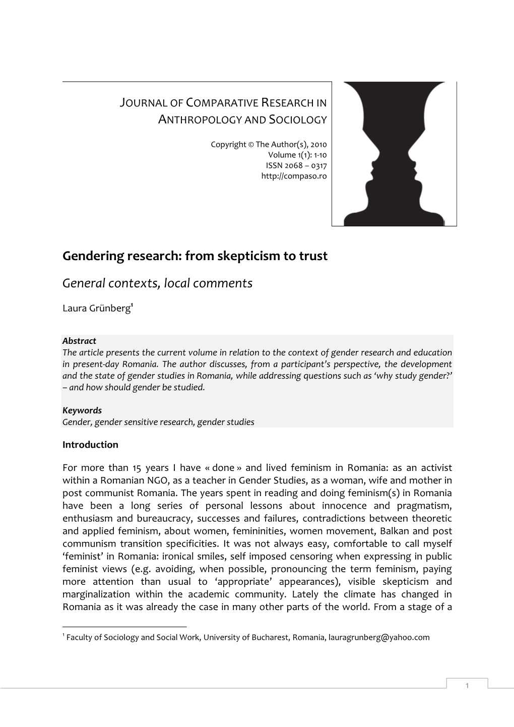 Gendering Research: from Skepticism to Trust General Contexts, Local Comments