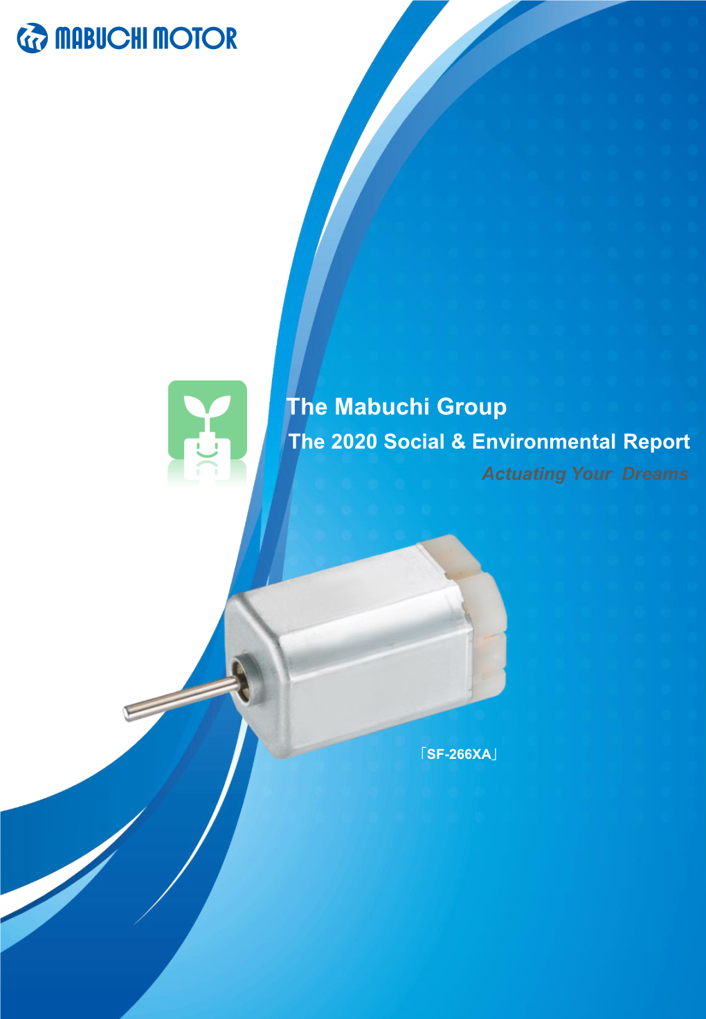 The Mabuchi Group the 2020 Social & Environmental Report Actuating Your Dreams
