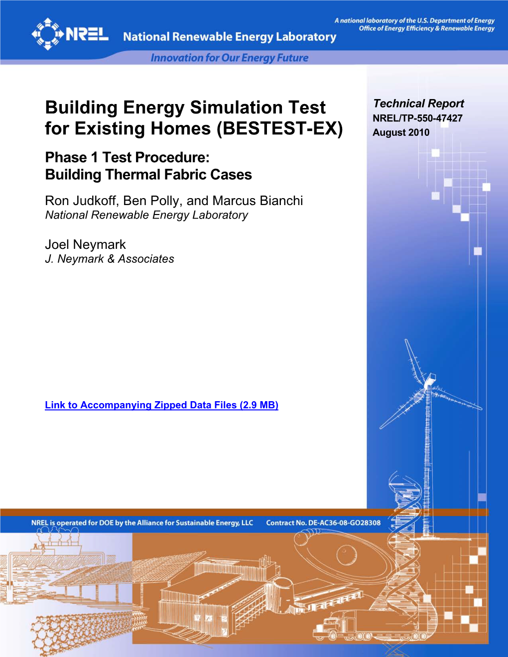 Building Energy Simulation Test for Existing Homes.” Presented at Building America Quarterly Meeting, Washington, D.C., October 8, 2009