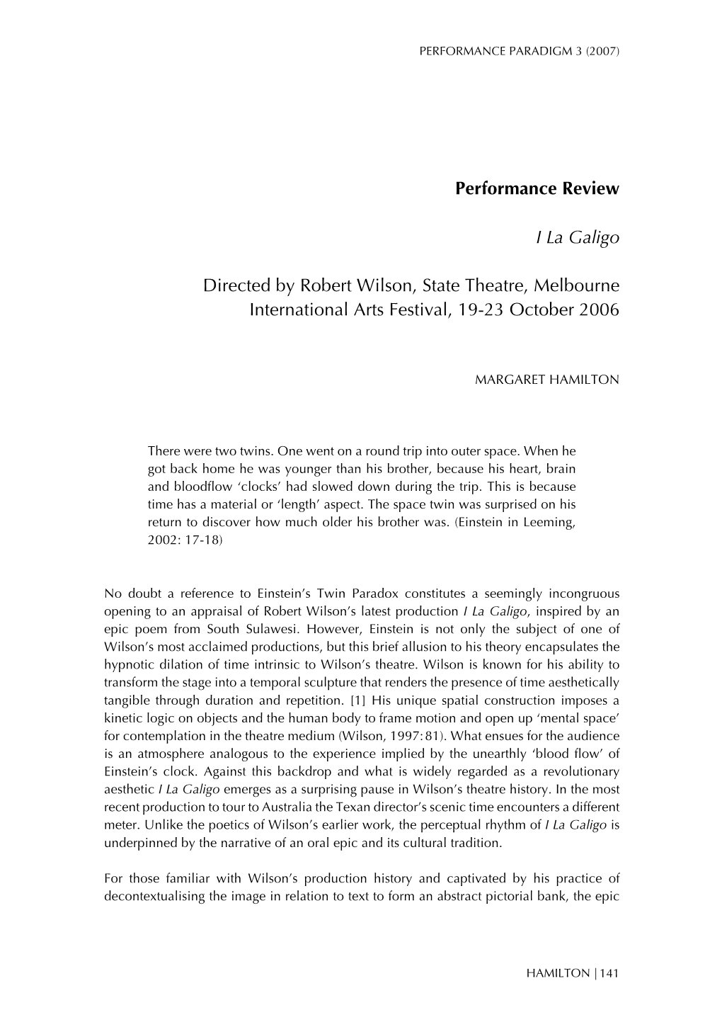 Performance Review I La Galigo Directed by Robert Wilson, State