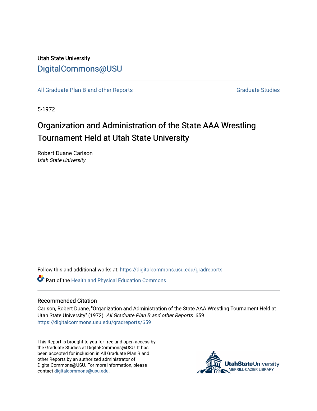 Organization and Administration of the State AAA Wrestling Tournament Held at Utah State University