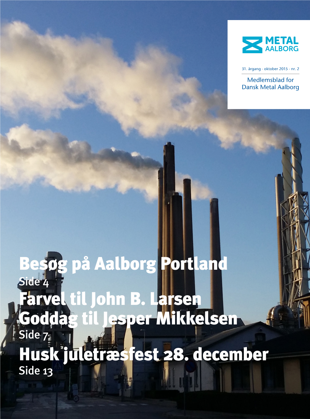 Besøg På Aalborg Portland Farvel Til John B. Larsen Goddag Til Jesper