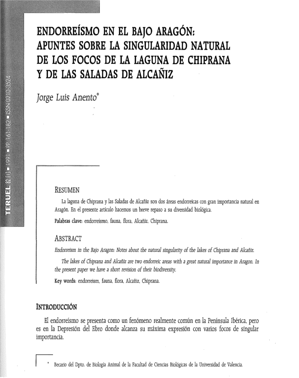 ENDORREÍSMO EN EL BAJO ARAGÓN: APUNTES SOBRE LA SINGULARIDAD NATURAL DE LOS FOCOS DE LA LAGUNA DE CHIPRANA Y DE LAS SALADAS DE ALCAÑIZ