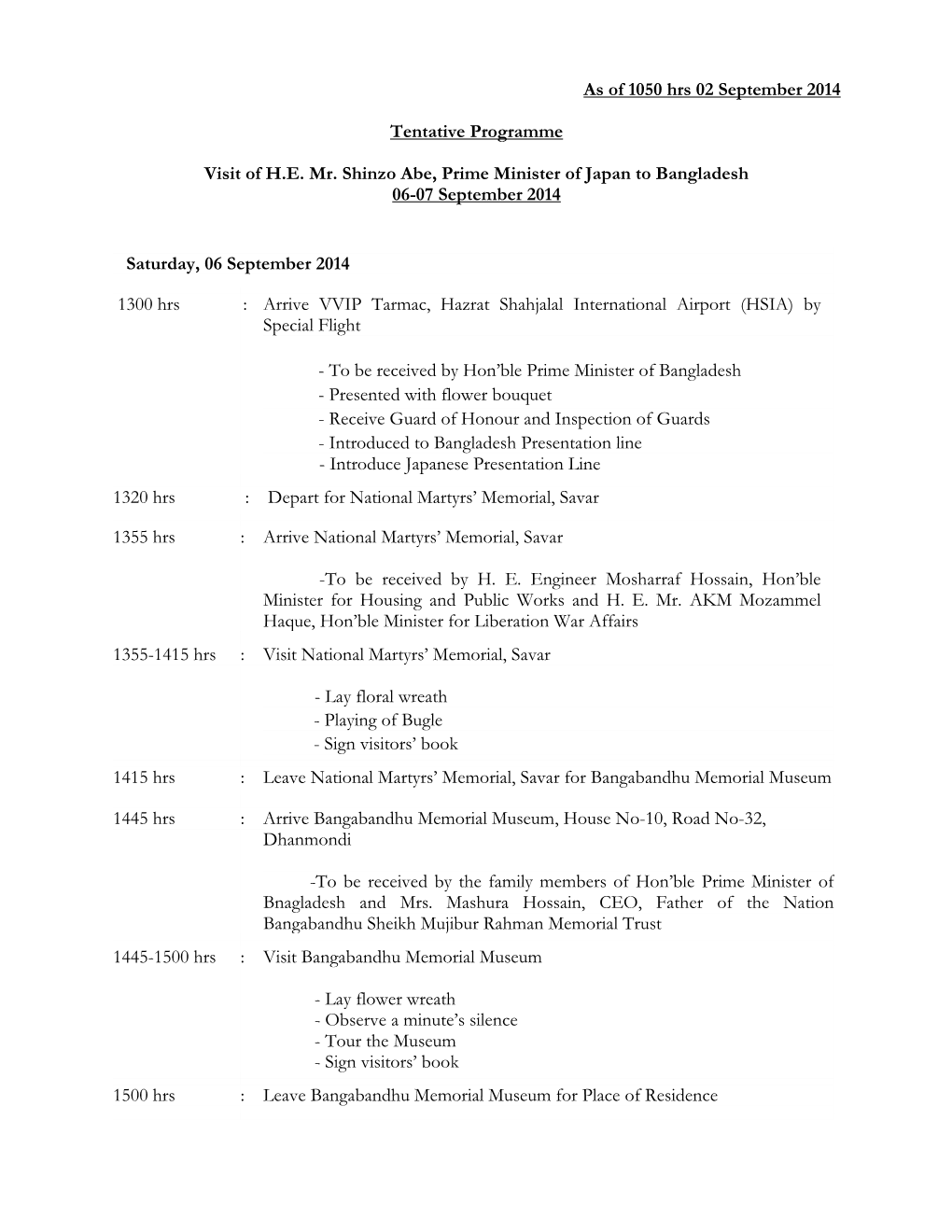 As of 1050 Hrs 02 September 2014 Tentative Programme Visit of H.E