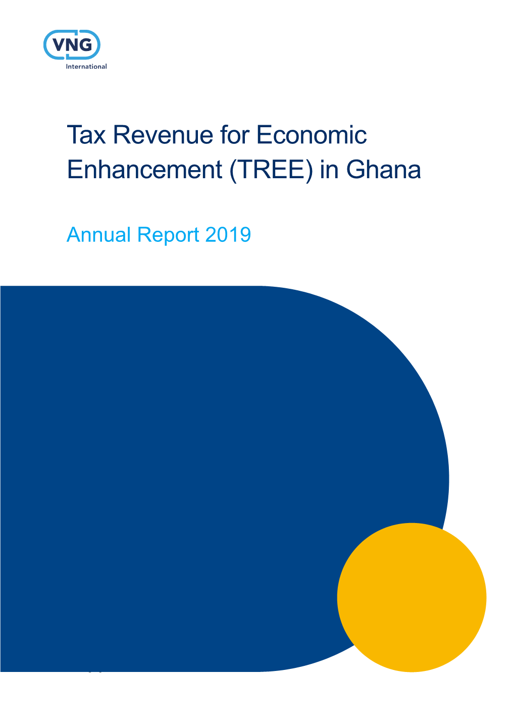 Tax Revenue for Economic Enhancement (TREE) in Ghana