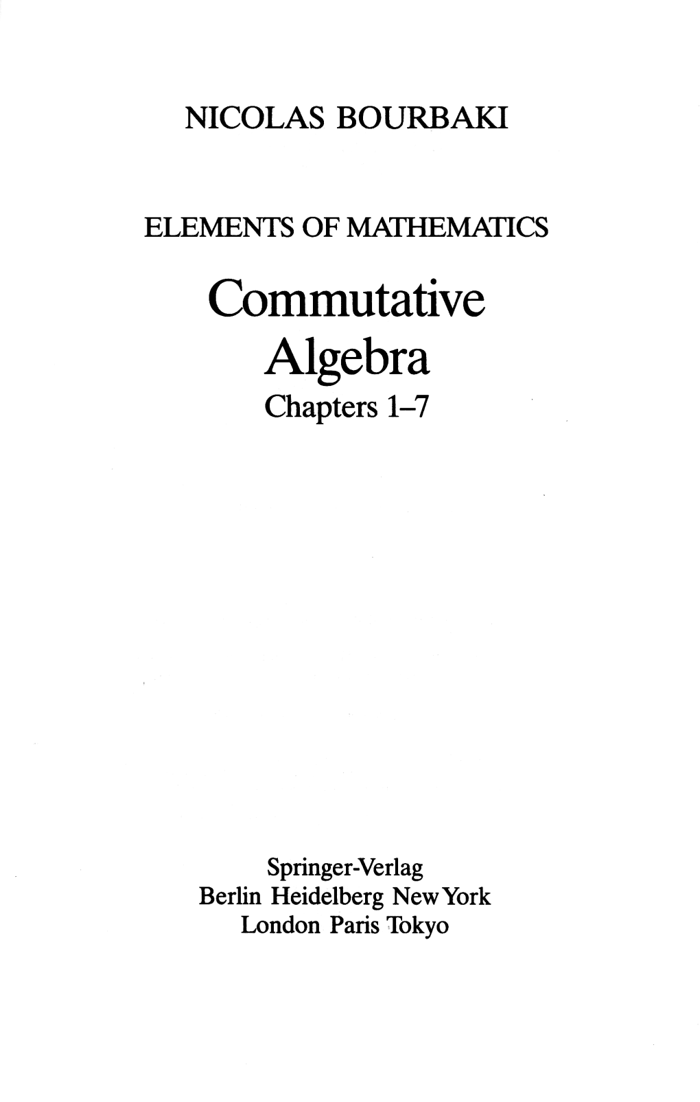Commutative Algebra Chapters 1-7