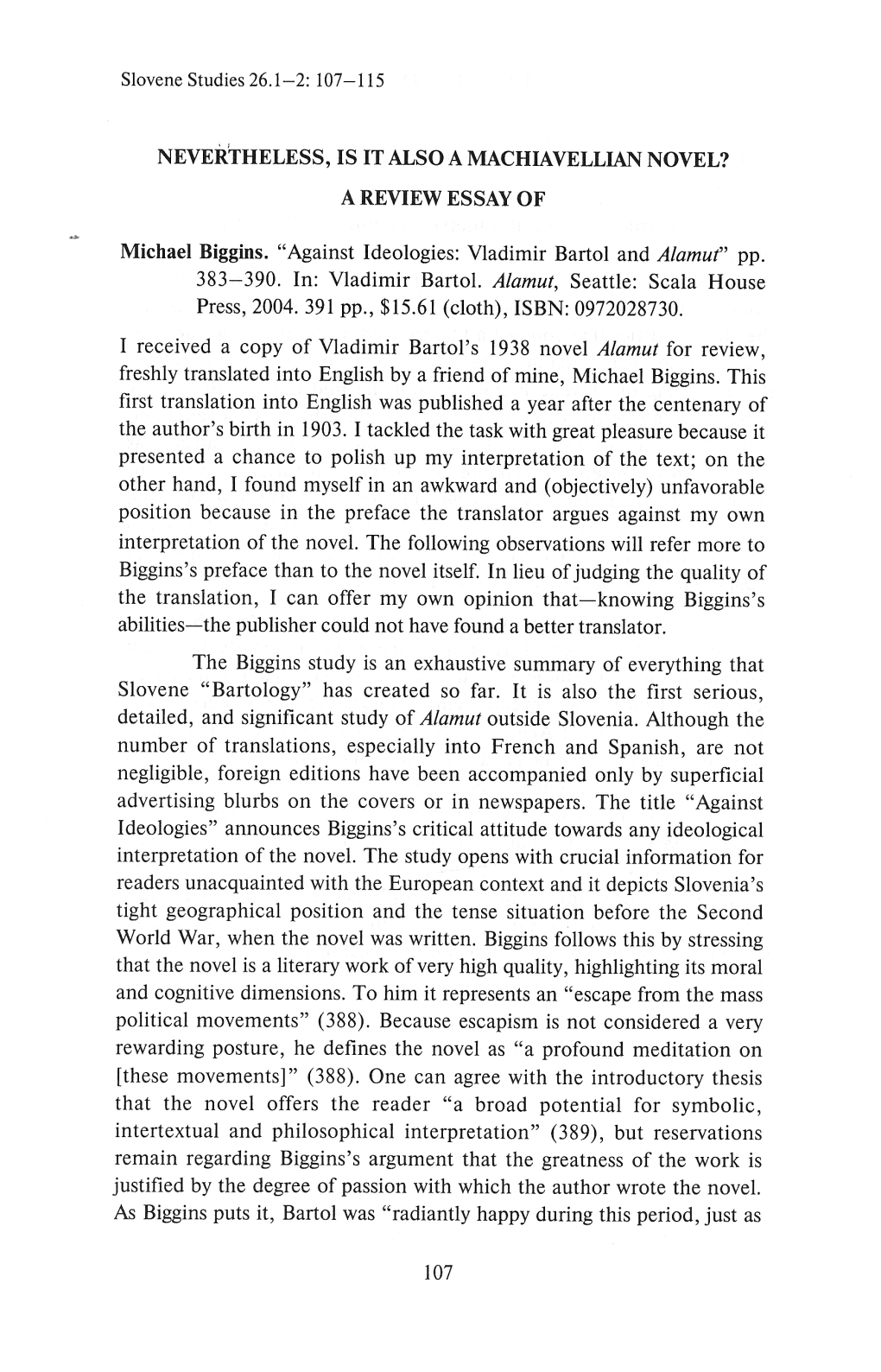 Vladimir Bartol. Alamut, Seattle: Scala House Press, 2004.391 Pp., $15.61 (Cloth), ISBN: 0972028730