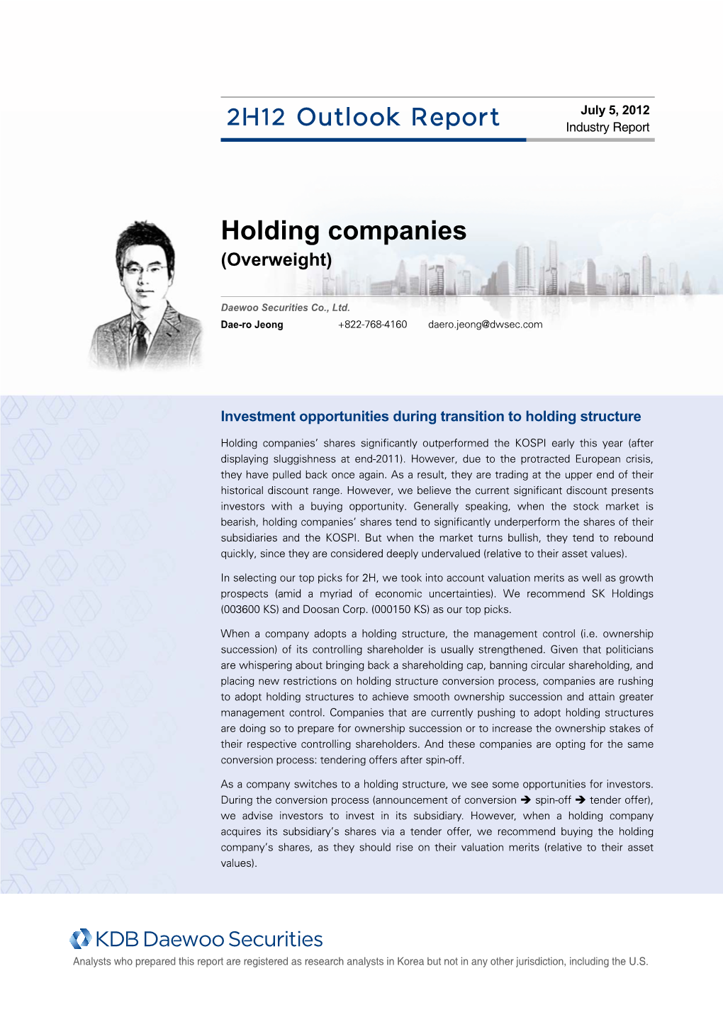 Holding Companies (Overweight)