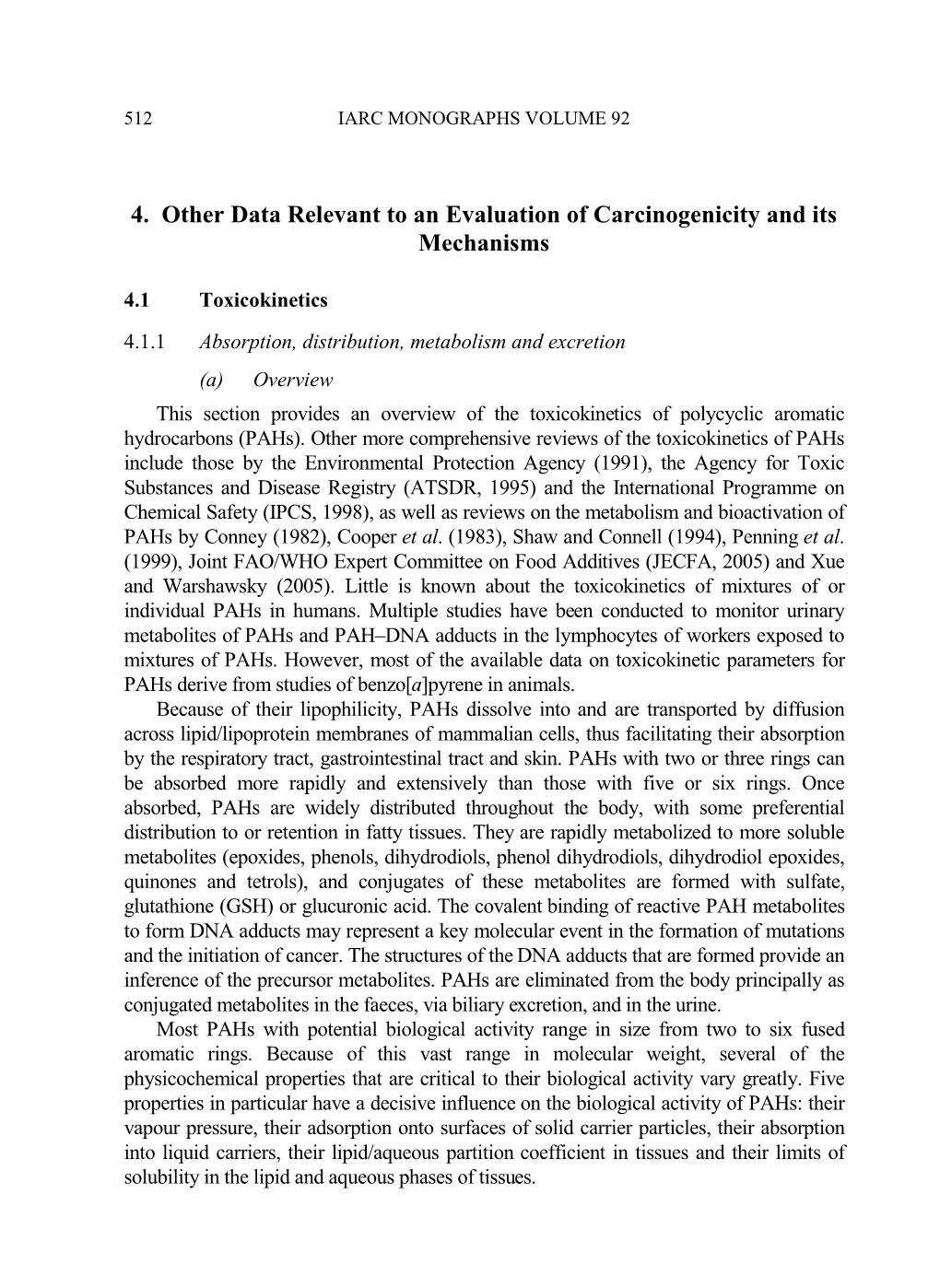 Other Data Relevant to an Evaluation of Carcinogenicity and Its Mechanisms