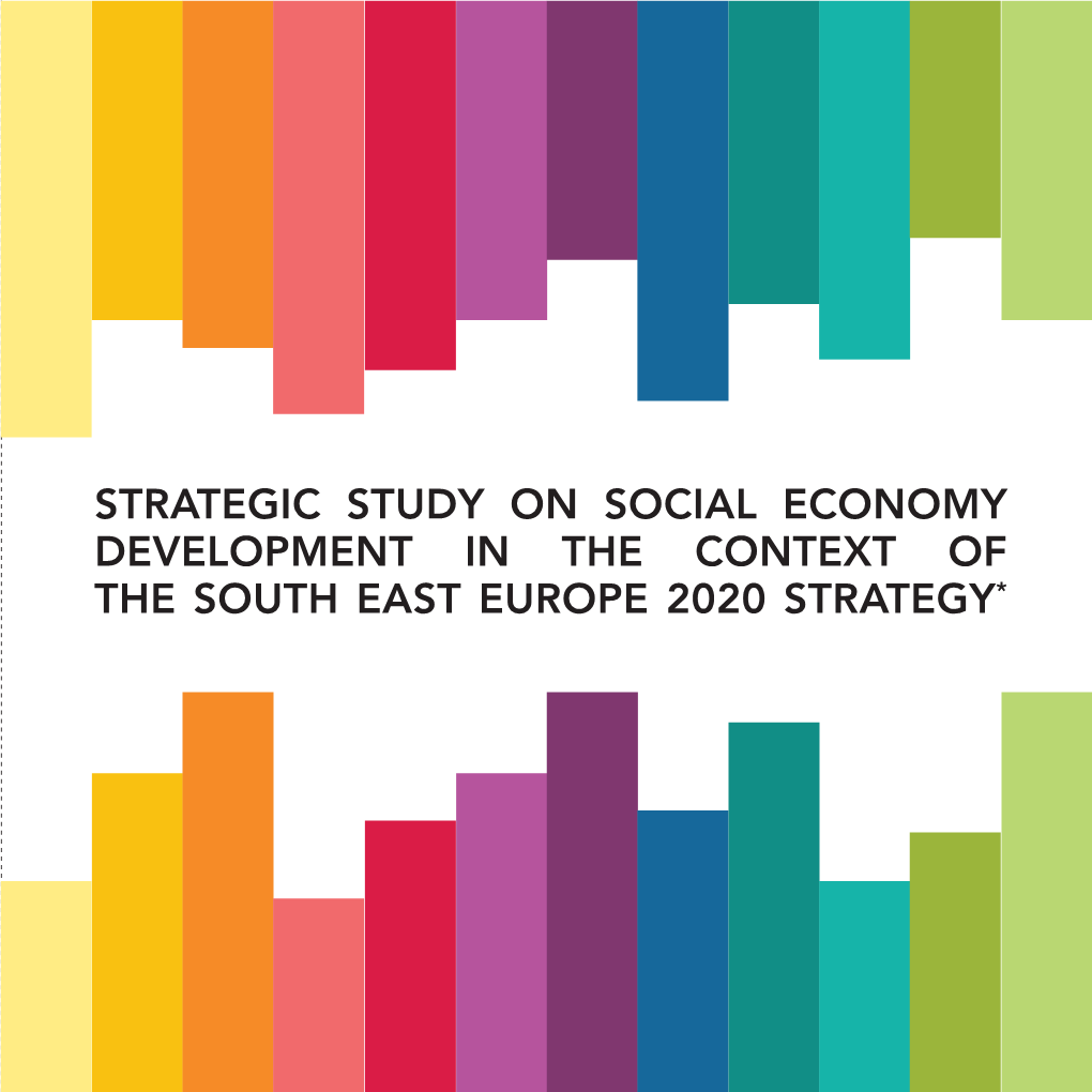 Strategic Study on Social Economy Development in the Context of the South East Europe 2020 Strategy*