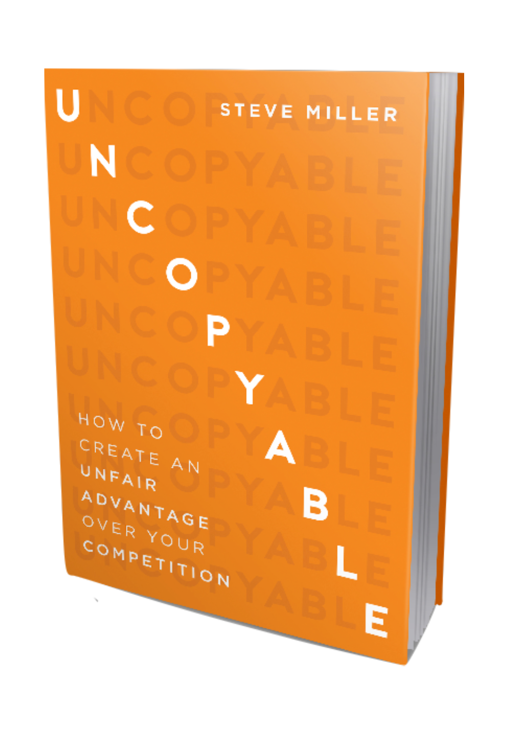 The Uncopyable System (What You Will Learn in This Book)