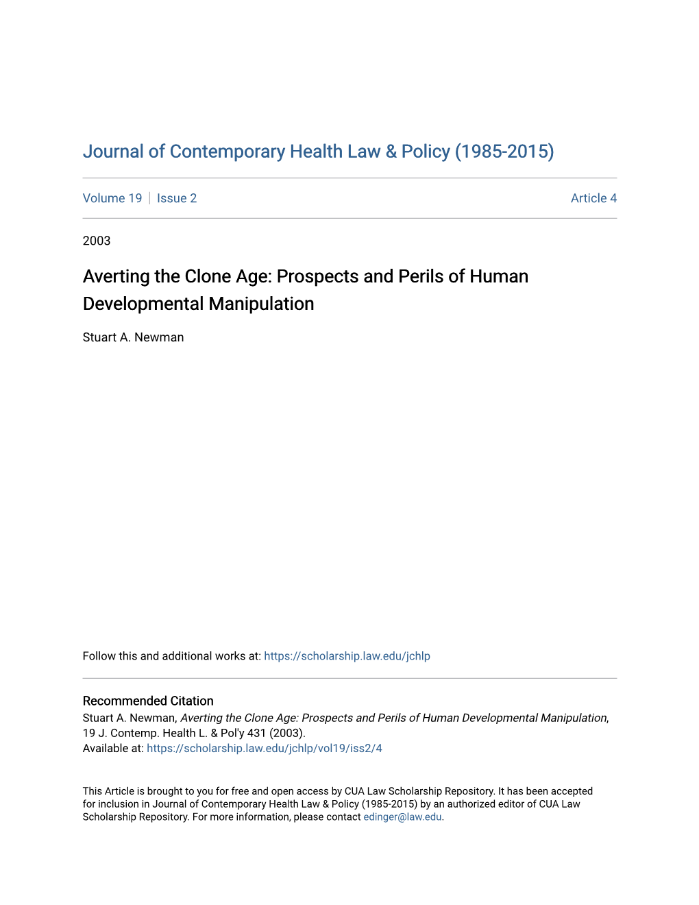 Averting the Clone Age: Prospects and Perils of Human Developmental Manipulation