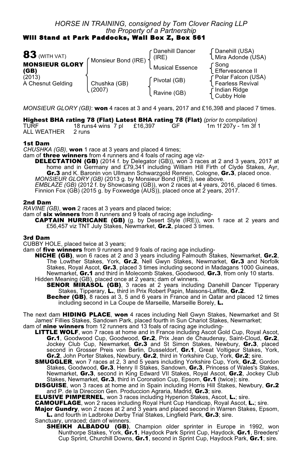 HORSE in TRAINING, Consigned by Tom Clover Racing LLP the Property of a Partnership Will Stand at Park Paddocks, Wall Box Z, Box 561