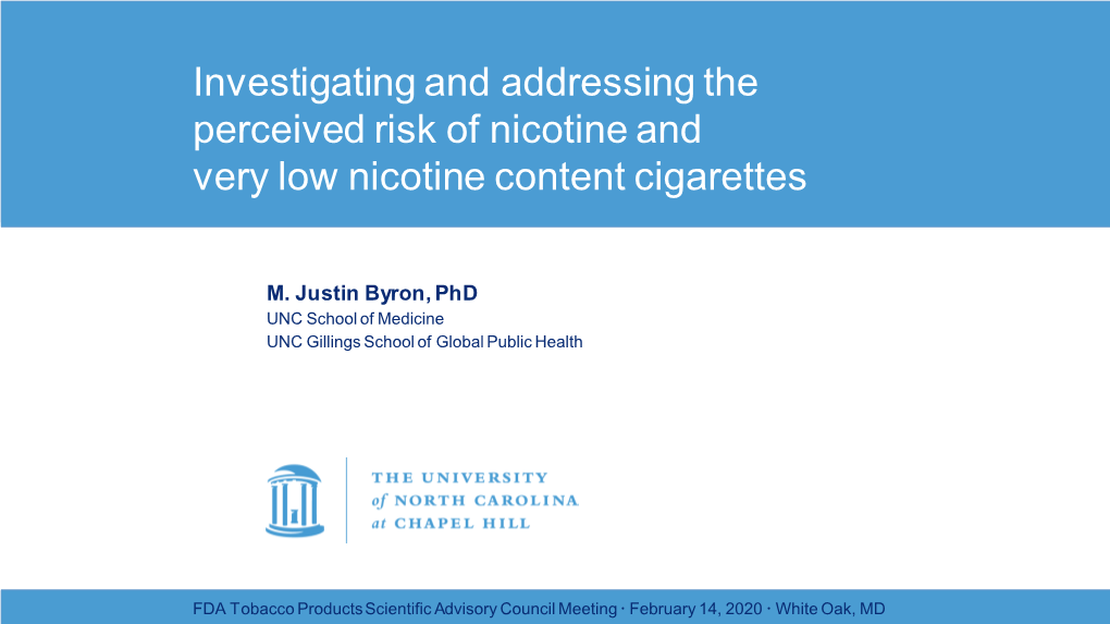 Investigating and Addressing the Perceived Risk of Nicotine and Very Low Nicotine Content Cigarettes