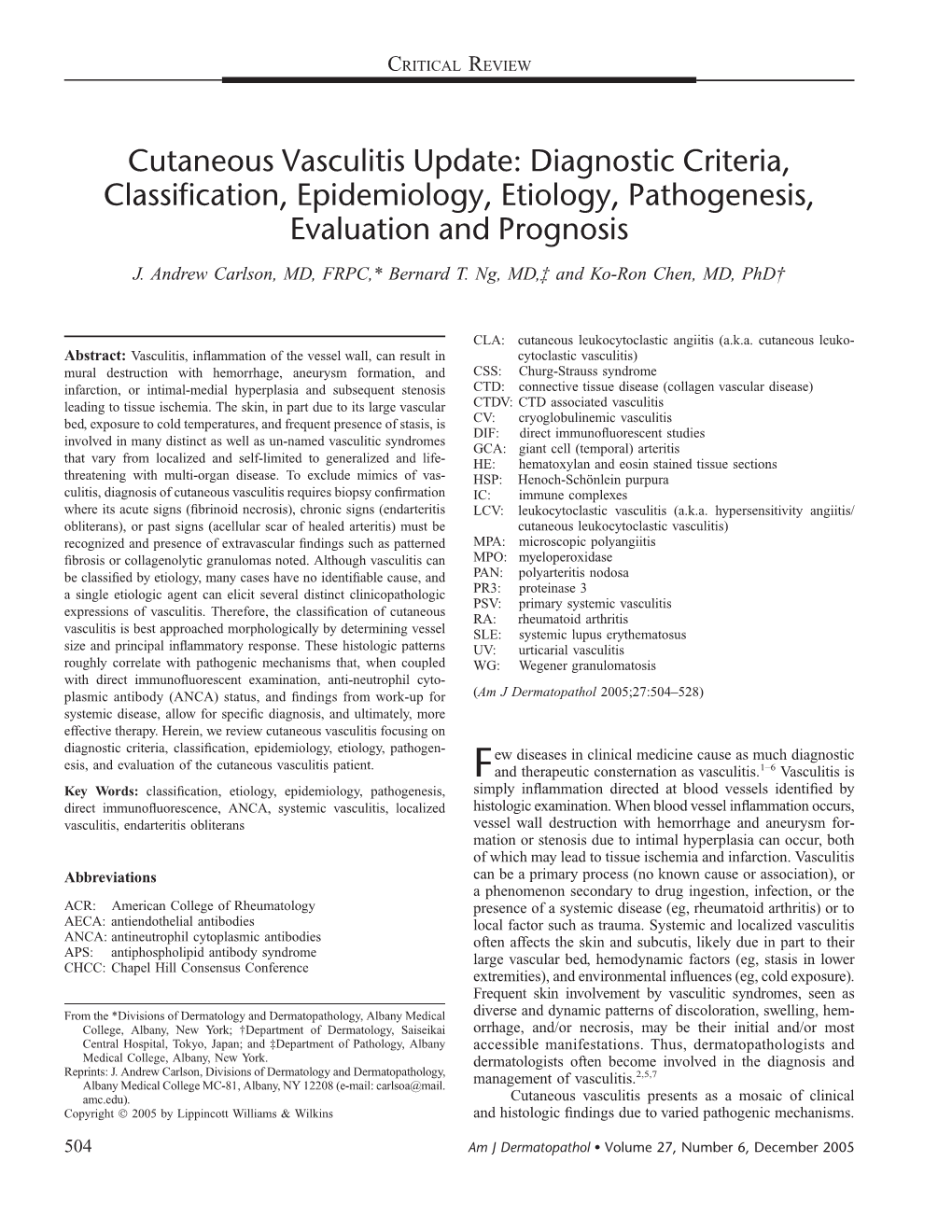 Cutaneous Vasculitis Update: Diagnostic Criteria, Classification