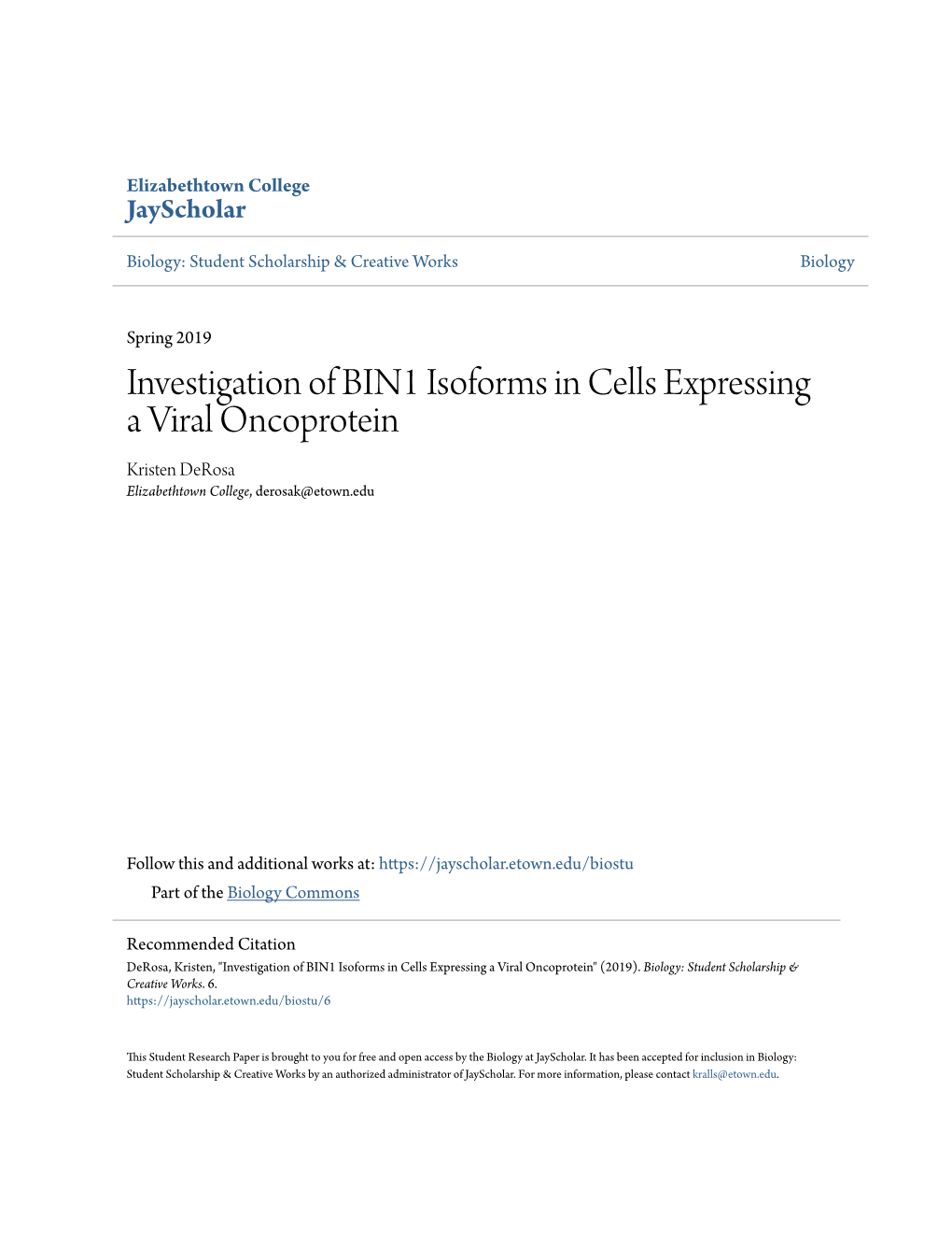 Investigation of BIN1 Isoforms in Cells Expressing a Viral Oncoprotein Kristen Derosa Elizabethtown College, Derosak@Etown.Edu