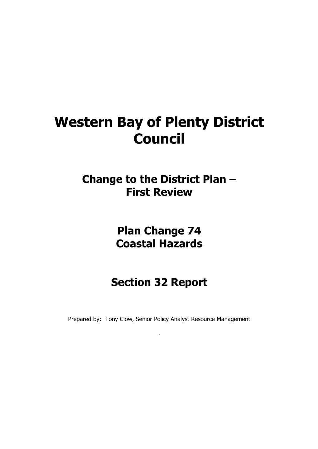 First Review Plan Change 74 Coastal Hazards Section 32 Report