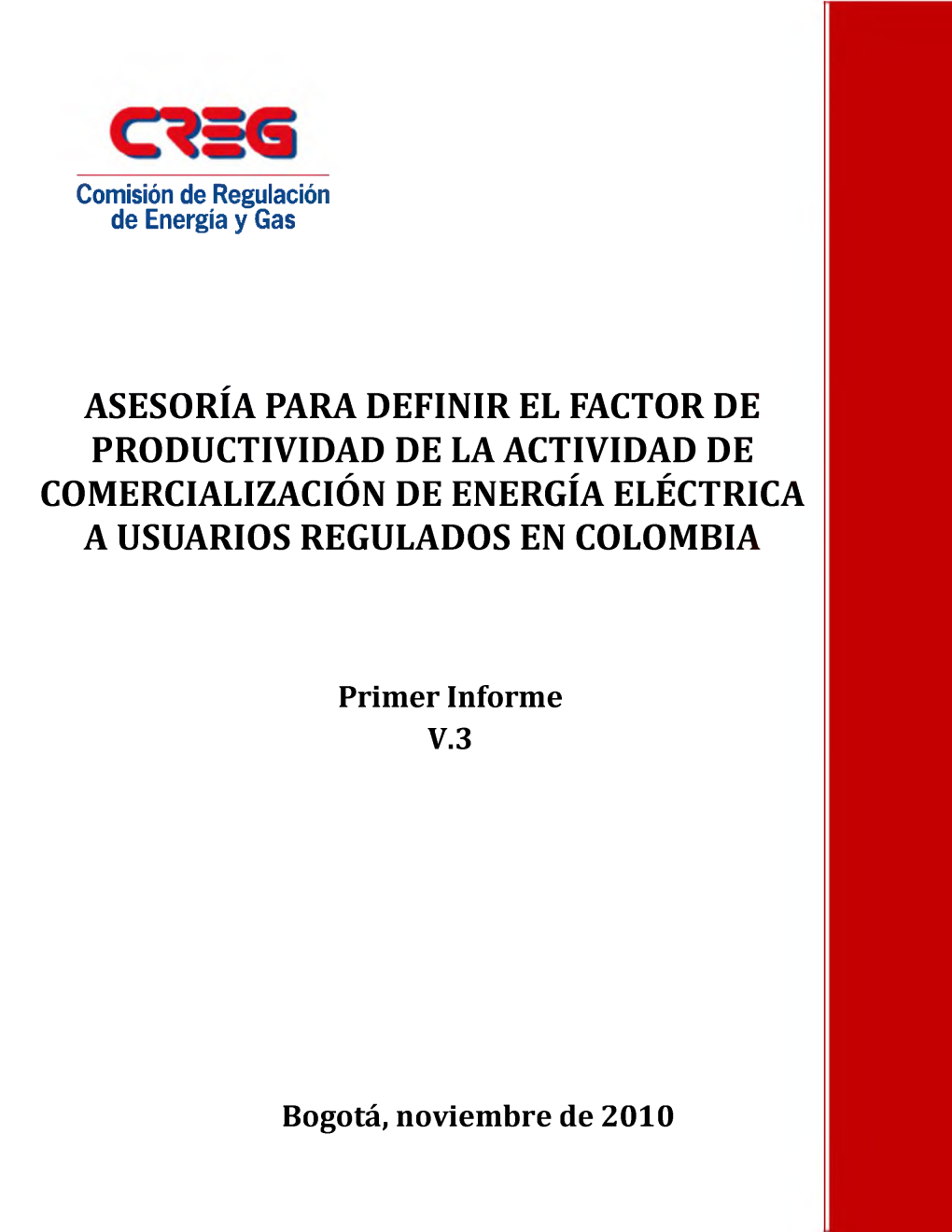 Asesoría Para Definir El Factor De Productividad De La Actividad De Comercialización De Energía Eléctrica a Usuarios Regulados En Colombia