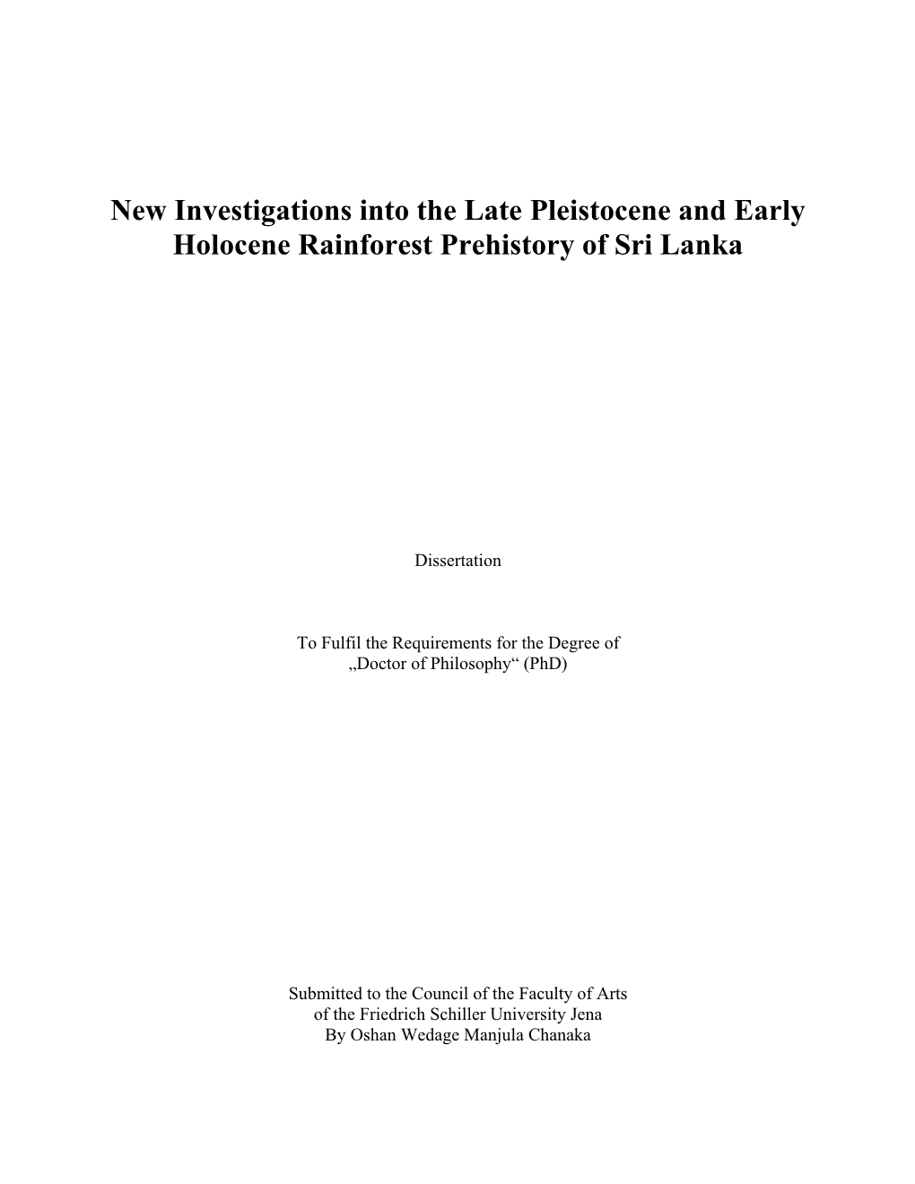New Investigations Into the Late Pleistocene and Early Holocene Rainforest Prehistory of Sri Lanka