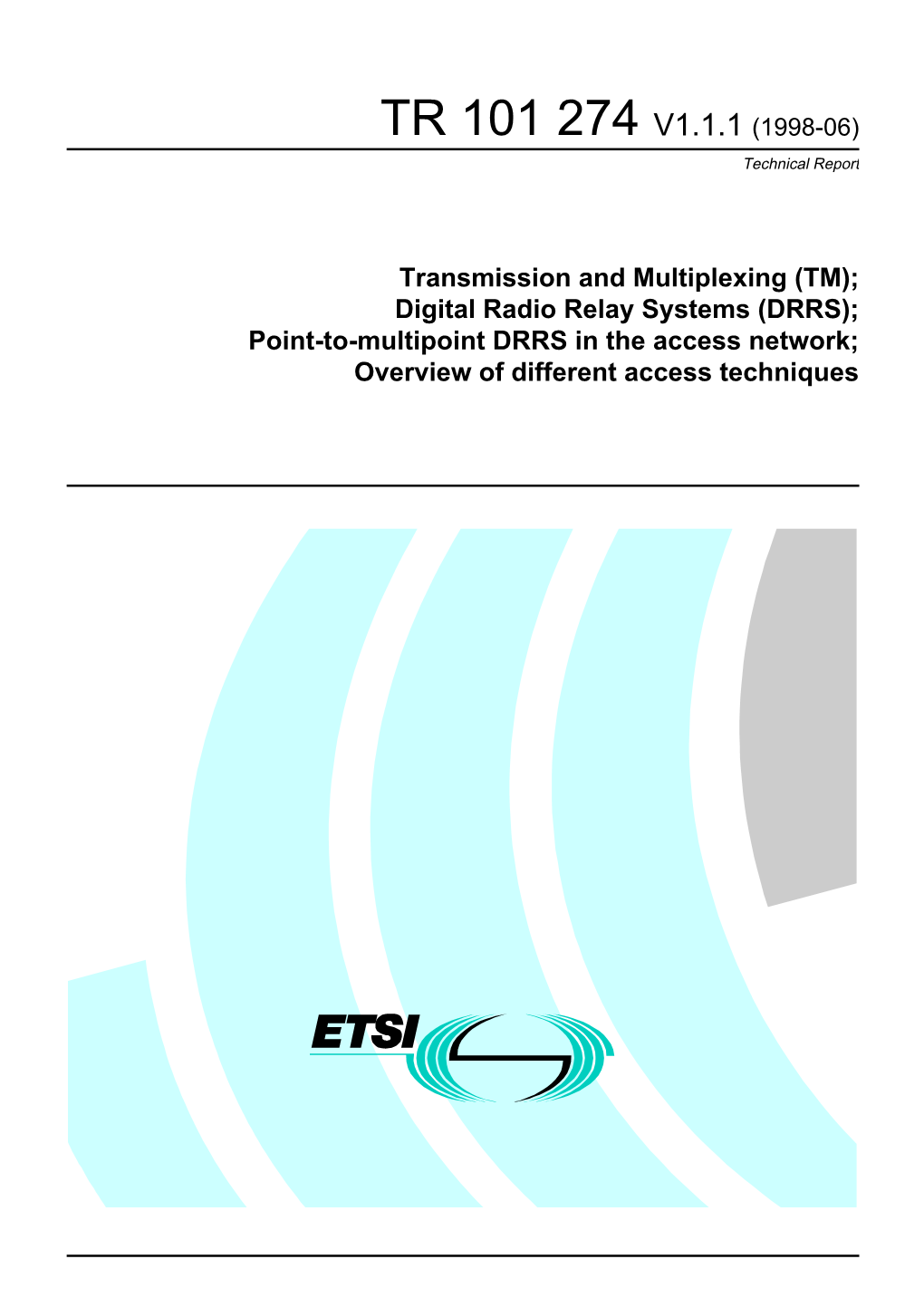 TR 101 274 V1.1.1 (1998-06) Technical Report